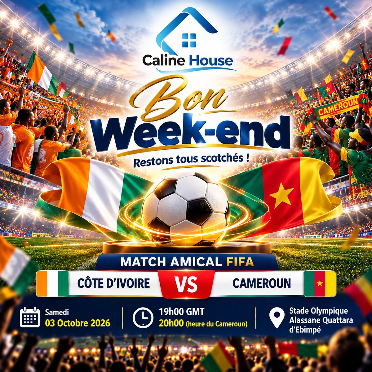 BuildTogether_I's tweet photo. ⚽🇨🇲 𝐁𝐎𝐍 𝐖𝐄𝐄𝐊-𝐄𝐍𝐃 𝐀𝐕𝐄𝐂 𝐂𝐀𝐋𝐈𝐍𝐄 𝐇𝐎𝐔𝐒𝐄 !
📅 𝑺𝒂𝒎𝒆𝒅𝒊 03 𝒐𝒄𝒕𝒐𝒃𝒓𝒆 2026
🕗 20𝒉00, 𝒉𝒆𝒖𝒓𝒆 𝒅𝒖 𝑪𝒂𝒎𝒆𝒓𝒐𝒖𝒏
📍 𝑺𝒕𝒂𝒅𝒆 𝒅’𝑬𝒃𝒊𝒎𝒑𝒆́
#CalineHouse #BonWeekEnd #Cameroun #LionsIndomptables #CIVCMR #FootballAfricain #CôteDIvoire #Douala https://t.co/rPZTecNDMW