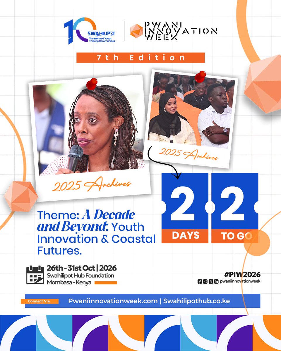 swahilipothub's tweet photo. Only 22 DAYS to go until #PIW2026! 
Join us from October 26th–31st at Swahilipot Hub, Mombasa, as we celebrate A Decade and Beyond: Youth Innovation & Coastal Futures.  
Mark your calendars and stay tuned for updates! 
Details at https://t.co/wUSyb1ANd8
#PIW2026 #SwahilipotAt10 #Pwaniinnovationweek