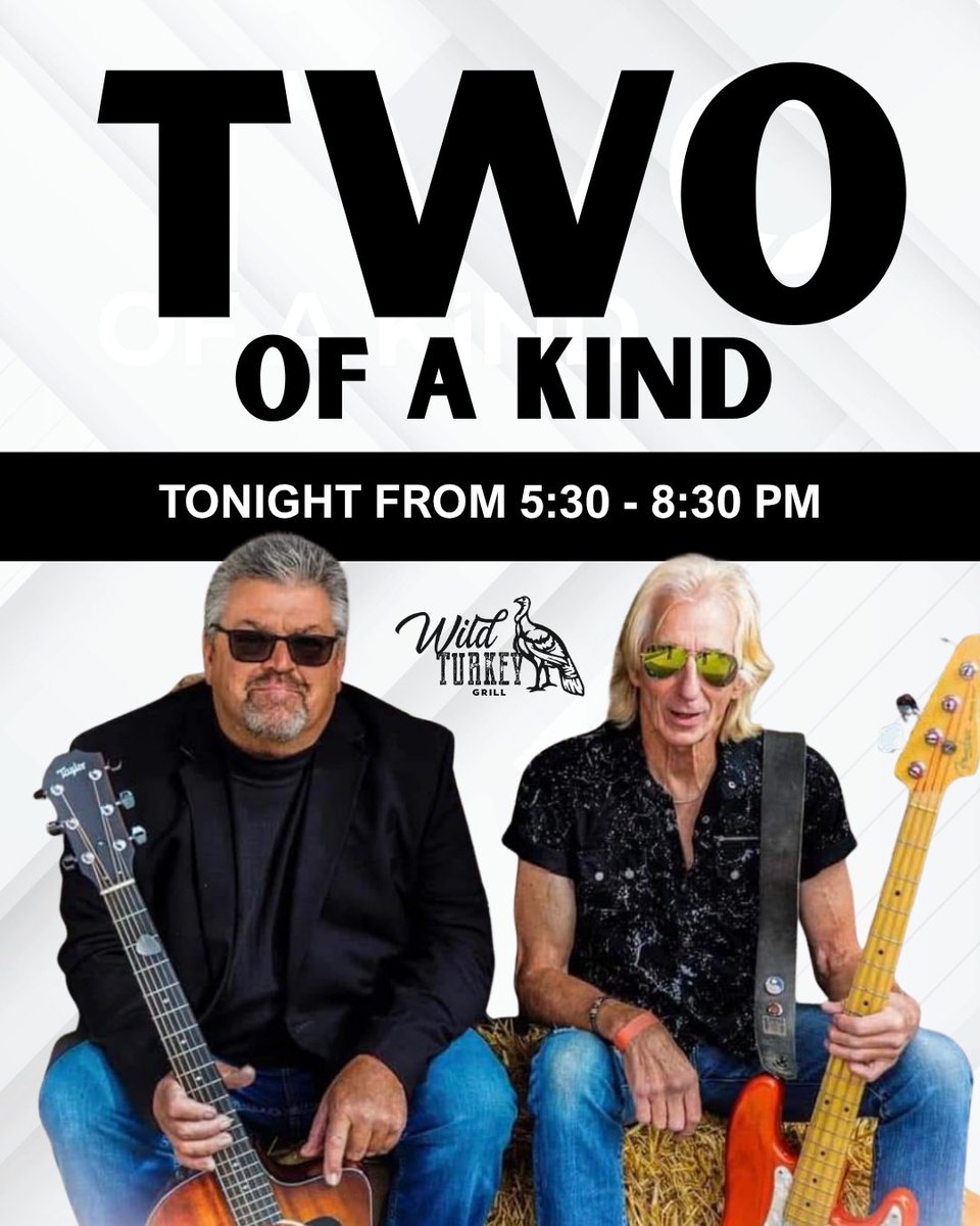 wildturkeygrill's tweet photo. Tonight: Two of a Kind is Live 🎸

It’s finally here—Two of a Kind are performing tonight at the Wild Turkey Grill from 5:30–8:30 PM.

Friday night plans don’t need overthinking: good music, great food, cold drinks, and the perfect place to unwind. https://t.co/hdatazFrxG