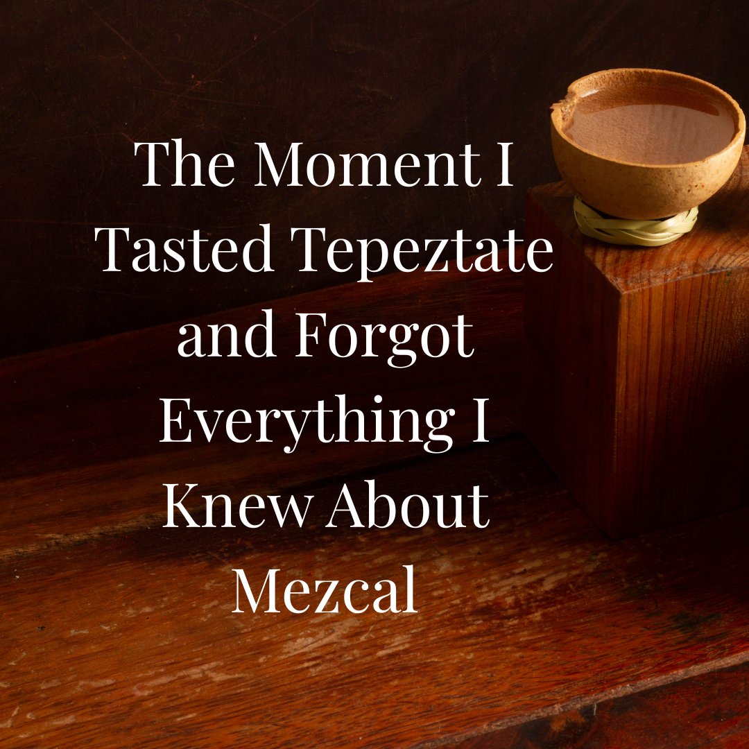 WeWoodwards's tweet photo. The Moment I Tasted Tepeztate and Forgot Everything I Knew About Mezcal https://t.co/z2Fmhb2EoF https://t.co/byZO2aSLHb