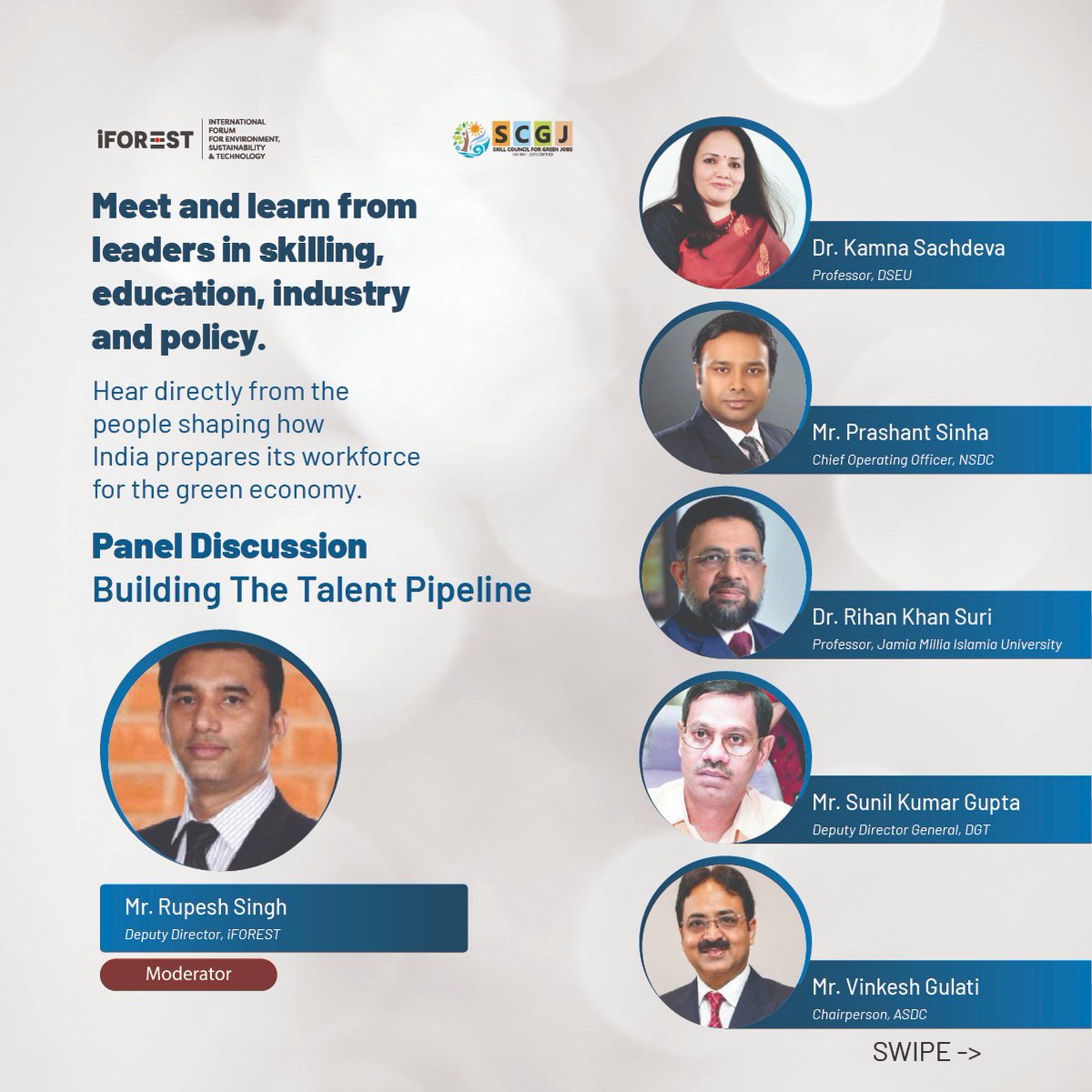 iForestGlobal's tweet photo. #iFORESTEvent |India's young population, more than a quarter of the country, can drive the green growth, if skills, education and policy keep pace.

Our second panel, Building the Talent Pipeline brings together perspectives from economics, labour research, nature-based solutions and the circular economy:

🔹Prof. Dr. Kamna Sachdeva, Professor DSEU
🔹Mr. Prashant Sinha, Chief Operating Officer, NSDC 
🔹Prof. (Dr.) Rihan Khan Suri, Jamia Millia Islamia University
🔹Mr Sunil Kumar Gupta, Deputy Director General, DGT 
🔹Mr. Vinkesh Gulati, Chairperson, ASDC

Moderated by Mr Rupesh Singh, Deputy Director, Clean Energy, iFOREST

@Bh_Chandra @sresthab @mandvi7 @SKKanchan_
@sscgreenjobs

#GreenJobs #SkillIndia #GreenEconomy #JustTransition #FutureOfWor