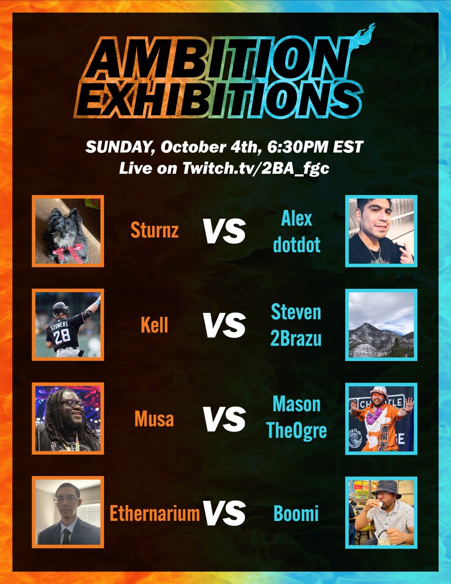 Its_2BA's tweet photo. Its that time for some more Ambition Exhibitions! This Sunday we're featuring:

@sturnzlol VS @alex_dotdot 
@that_boy_kell VS @stevenisntreal 
@MusaFGC VS @Masonxlin 
@Ethernarium VS @boomiFGC https://t.co/DdepJBdPow