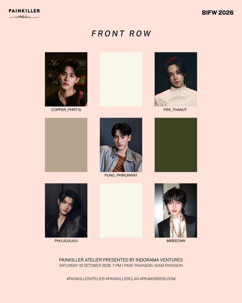AlwaysPung's tweet photo. ( 🗓️ ) #PungPhirunwatSchedule [Update]

🗓️ : 10.10.2026

In the front row for
PAINKILLER Atelier
A/W 2026 REBLOOM
at Bangkok International Fashion Week 2026.

Swipe to join us at the show.
#PAINKILLERAtelier #REBLOOM #BIFW2026

#pungphirunwat ; @pung_phirunwat 🍞 https://t.co/OuOFRARxed