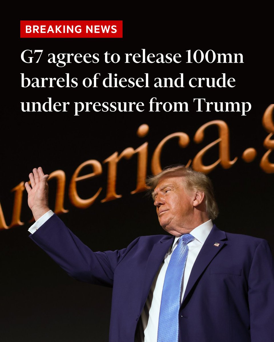 FT's tweet photo. Breaking news: G7 countries have agreed to release 100mn barrels of diesel and crude oil from their strategic reserves. The decision comes as Donald Trump attempts to bring down high diesel prices for US drivers ahead of November’s midterm elections. https://t.co/WuWruQUM7y https://t.co/Kz8iCoFi76