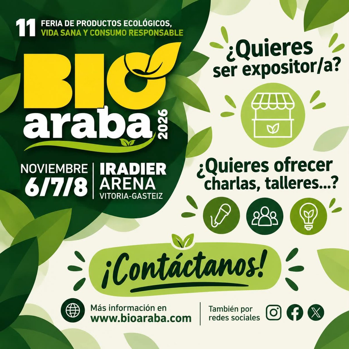 Bioarabaferia's tweet photo. 📷 ¿Quieres formar parte de la 11.ª edición #BioAraba 2026? Se celebrará del 6 al 8 de noviembre en el @IradierArena de Vitoria-Gasteiz. Buscamos proyectos y propuestas y que quieran participar:
📷 Como expositor/a
📷 Con charlas y conferencias
📷 Con talleres, showcookings... https://t.co/uW7vcc7jZL