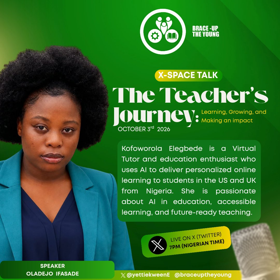 BraceuptheYoung's tweet photo. Tomorrow, we are bringing another perspective to the conversation. 

As Elegbede Kofoworola @yettiekweenE  joins us with experience in online education and youth mentorship.

Don't miss it out on the conversation!

📅 Oct. 3 | ⏰ 7PM WAT | Live on X https://t.co/RXHZoNJMUW