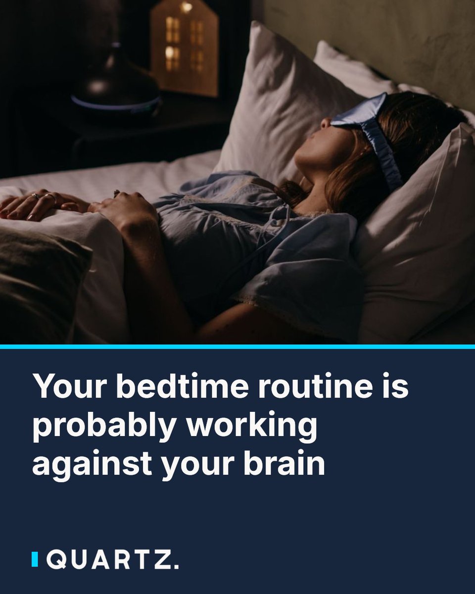 qz's tweet photo. Your bedtime routine is probably working against your brain

The Sleep Foundation says sleep isn't a switch — it's a gradual process your body starts hours before you lie down, and most adults spend that window doing the exact opposite

#SleepTips #BedtimeRoutine #SleepFoundation https://t.co/XeTLeVNNj1