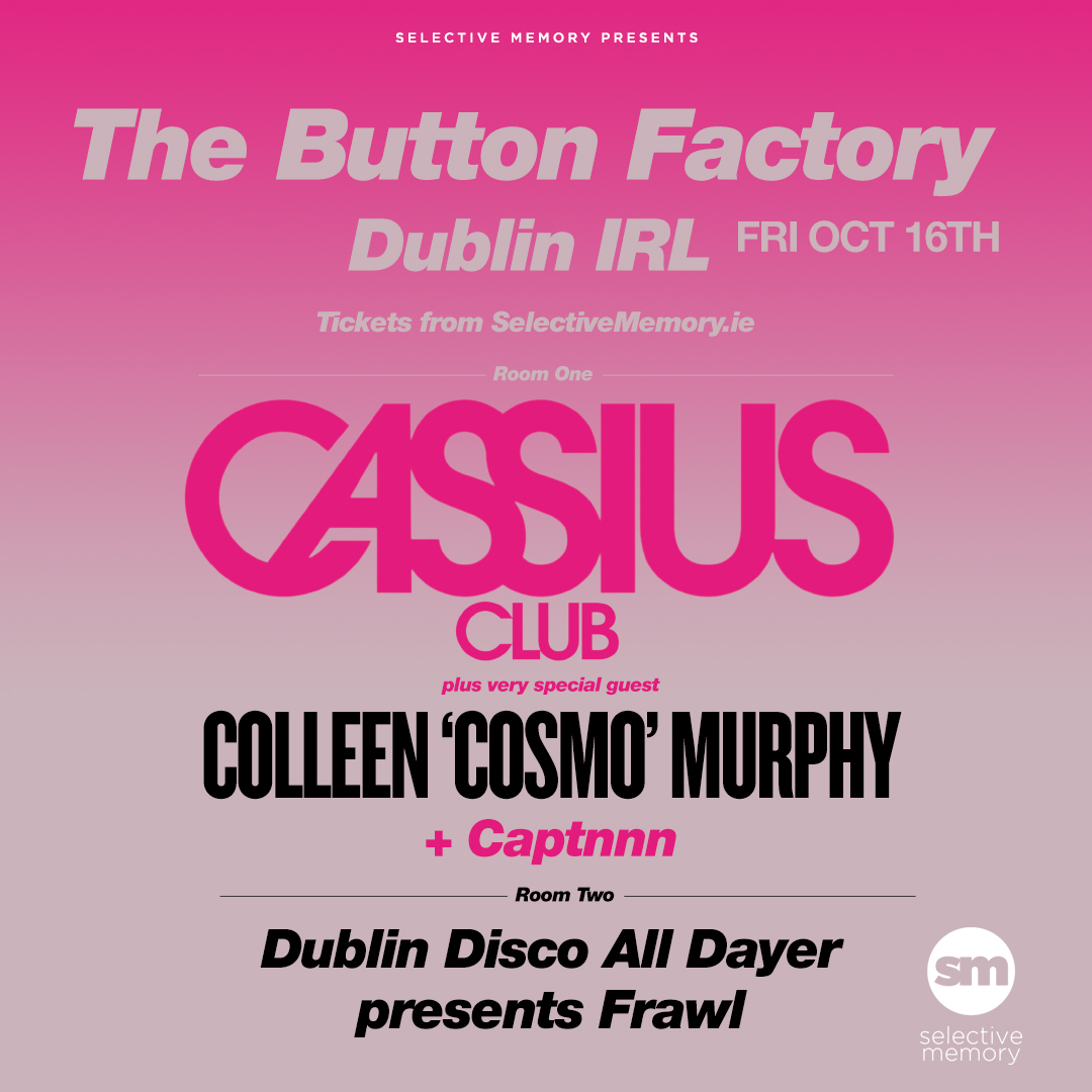 Select1veMemory's tweet photo. This show just keeps getting better and better!

CASSIUS has just added Dublin Disco All Dayer in Room 2 for this stellar night out.

Alongside Colleen 'Cosmo' Murphy AND Captnnn 📷

Don’t miss out on CASSIUS's triumphant return to Dublin this month.

Tickets https://t.co/SrjaCoZxqj