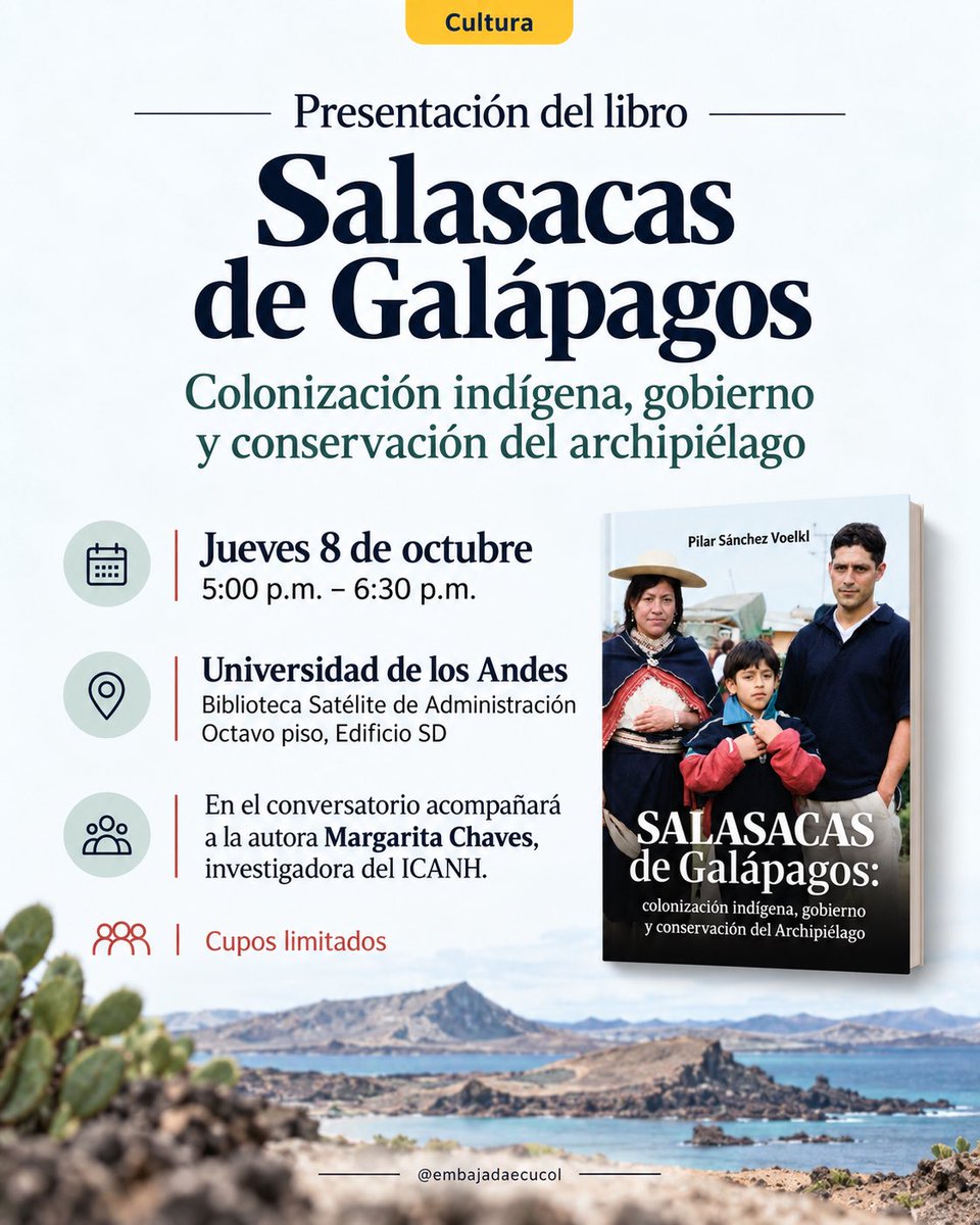 EmbajadaEcuCOL's tweet photo. Este 8 de octubre, la Universidad de los Andes presenta Salasacas de Galápagos, de Pilar Sánchez Voelkl, una investigación sobre la presencia kichwa salasaca en el archipiélago.

🕔 5:00 p. m.
📍 Universidad de los Andes, Bogotá

#EcuadorEnColombia #Galápagos https://t.co/Ja6Q7ndyhd