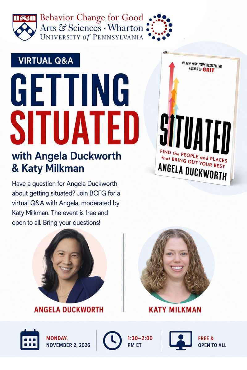BehaviorChange's tweet photo. 📅 NEXT MONTH: Have a question for @angeladuckw   about getting situated? Join BCFG for a virtual Q&amp;A with Angela, moderated by @katy_milkman.

The event is free and open to all. Bring your questions!

Monday, November 2 | 1:30-2:00 PM ET
Register: https://t.co/5Mv2kb5AF8 https://t.co/vhllUYL0o2