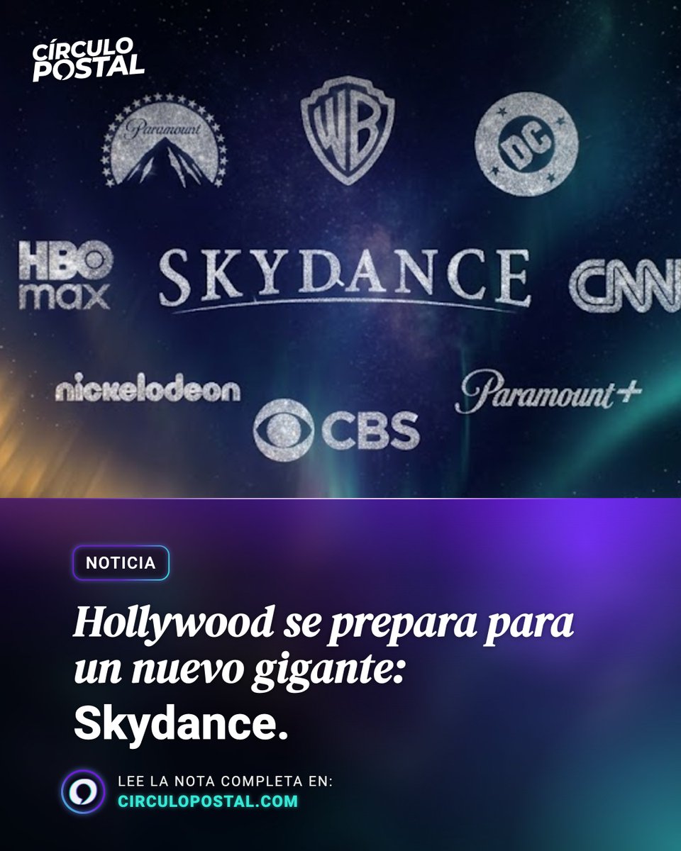 circulopostal's tweet photo. 🎬 Hollywood se prepara para un nuevo gigante: Skydance.

La compañía que reunirá a Paramount y Warner Bros. Discovery ya tiene nombre. 

#Skydance #Paramount #WarnerBros #Hollywood #Cine #CirculoPosta https://t.co/DBeWPXe2Ez