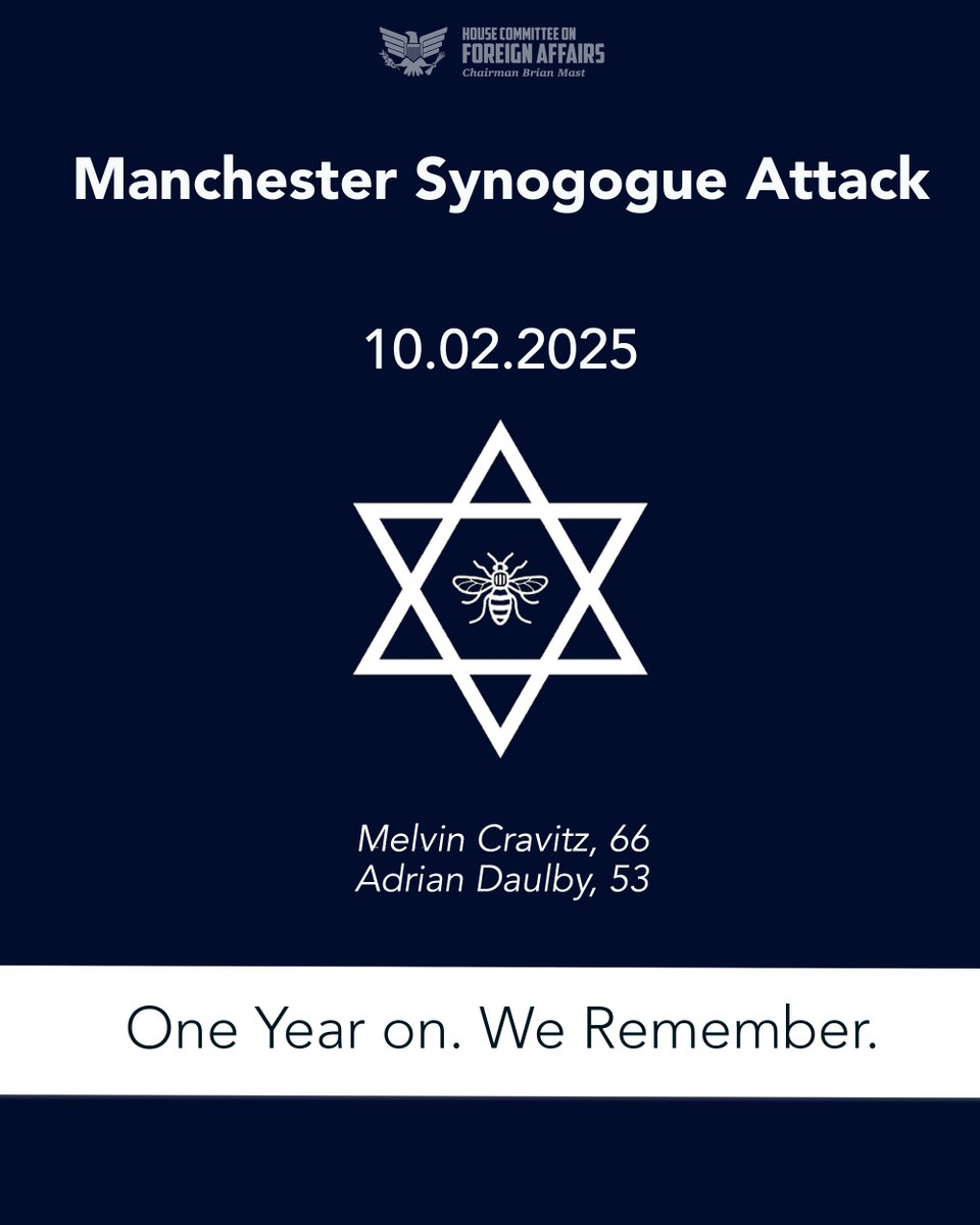HouseForeignGOP's tweet photo. One year ago today, a terrorist attacked worshippers outside the Heaton Park Hebrew Congregation in Manchester as they observed Yom Kippur.

Melvin Cravitz and Adrian Daulby were murdered as a result of this heinous act of terrorism. May their memory be a blessing. https://t.co/uyYzV2ZDLo