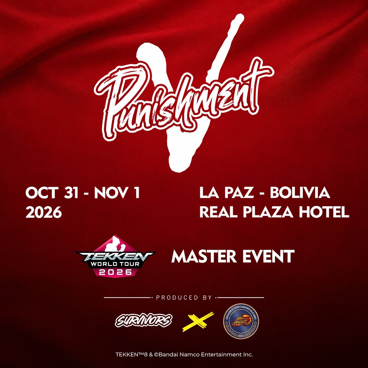 HDGTeam_'s tweet photo. PUNISHMENT V comes to La Paz on October 31–November 1.

The fifth edition returns as a TEKKEN World Tour 2026 Master Event, bringing two days of high-level competition, community, gaming, cosplay and more.

🎮 TEKKEN 8 — TWT Master Event
🏆 Multi-game side tournaments
🎭 Halloween Costume Contest
✨ Cosplay Contest
🏢 Sponsor stands & activations
💰 TEKKEN 8 Prize Pool: USD $6,000
📍 Real Plaza Hotel & Convention Center — La Paz, Bolivia

Official TEKKEN 8 registration, pools and brackets will be handled through start gg.
More announcements coming soon.
🔗 https://t.co/YMVlliWtac
#Punishment5 #TWT2026 #TEKKENWorldTour #TEKKEN8