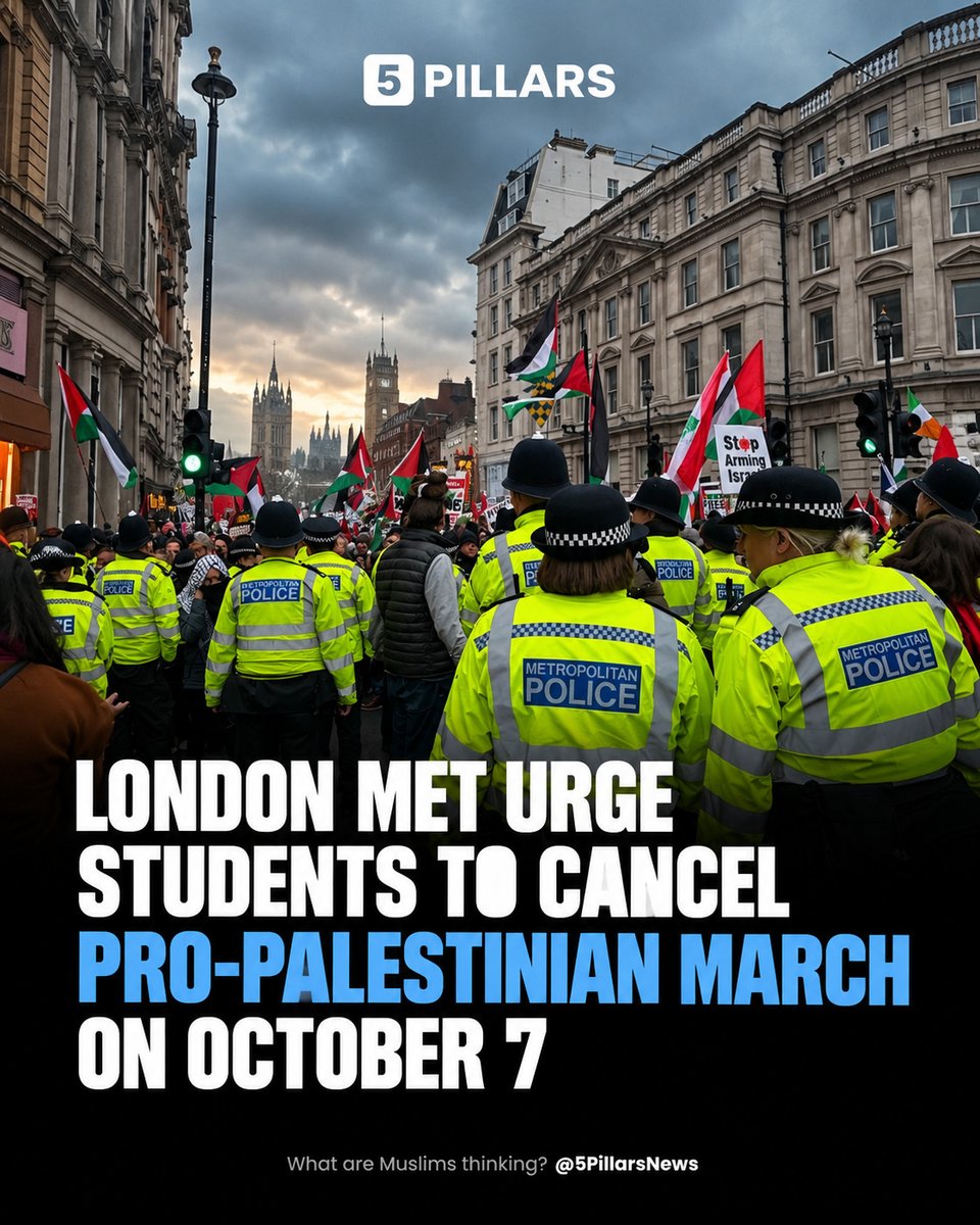 5Pillarsuk's tweet photo. London's Metropolitan Police have published a statement urging organisers of a pro-Palestine march planned for October 7 to reschedule it for another date.

The statement said: 
"Concerns have been expressed about the impact of this march – on this day – on Jewish students and staff. We are publicly urging the organisers to reconsider the date of their march and to make contact with us as soon as possible. 

"For anyone intending to join the march – please reflect on the impact and distress it will cause on this very significant date, and exercise your right to protest on a different day. If the protest does go ahead we will have no choice but to police it with conditions imposed to take account of the impact on the community that holding a protest on this date will have."