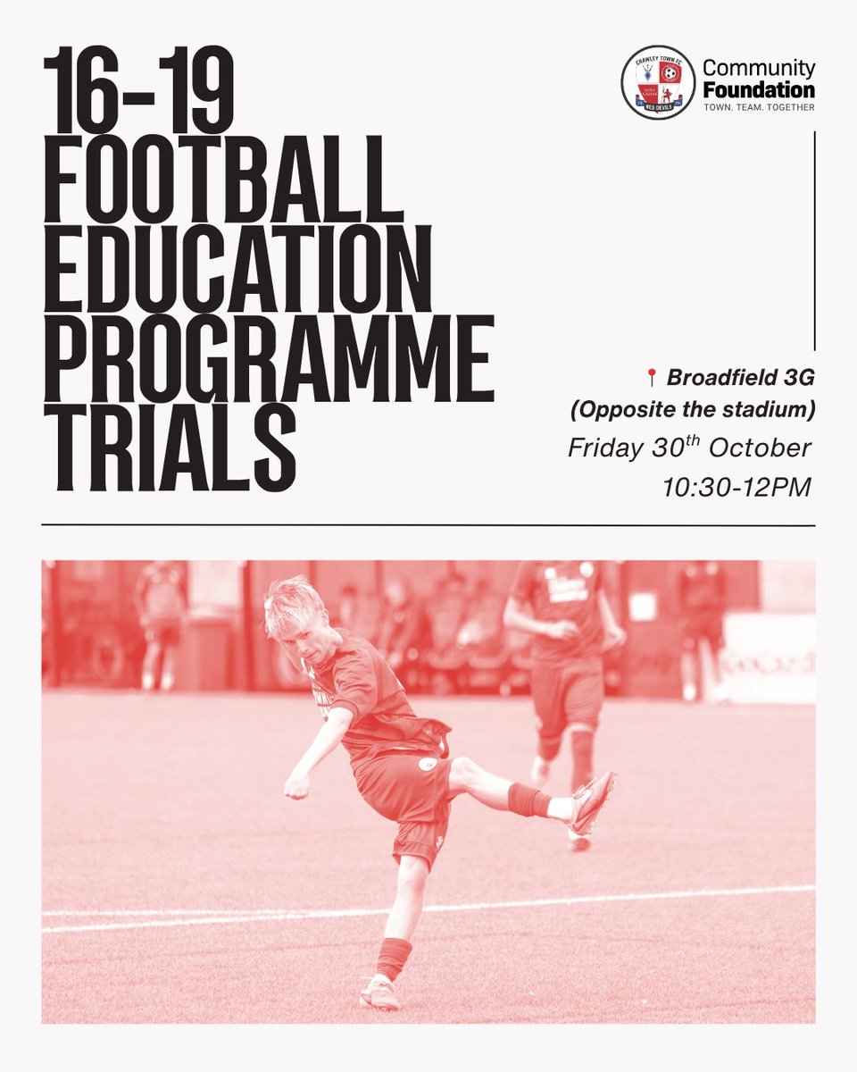 CrawleyTownCF's tweet photo. 16-19 Football Education Programme trials 🎓

📆 October 30th
🕥 10:30am-12pm
📍 Broadfield 3g (opposite stadium)

If you're looking for the next step in education and leaving year 11 in 2027 - trial for our Football Education programme and learn a BTEC Level 3 Extended Diploma in Sport.

Complete the form 👇

https://t.co/IIxvQfY2M3
