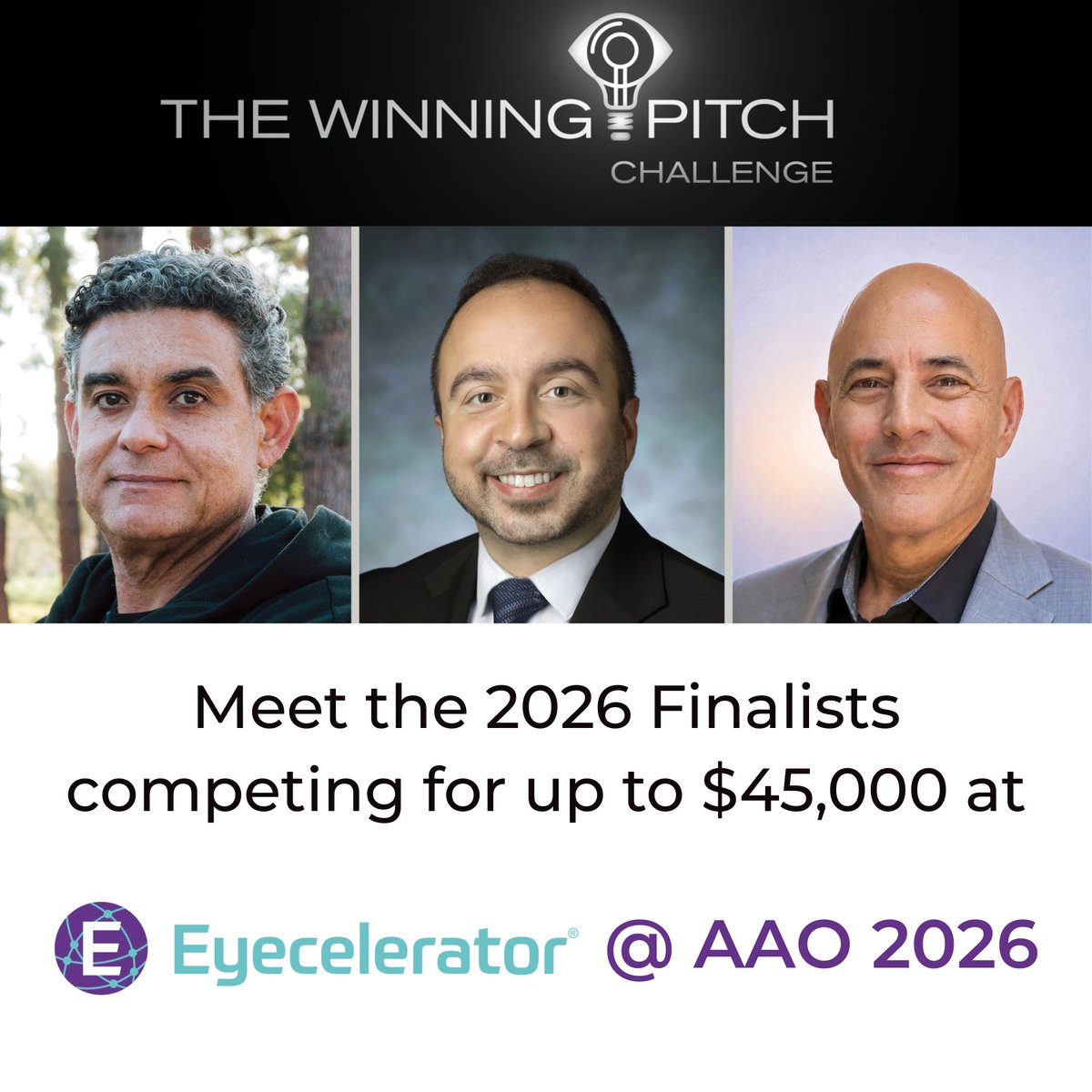 Eyecelerator's tweet photo. 3 innovators. Up to $45,000 in cash prizes. 1 Winning Pitch Challenge. 👀 Meet the finalists going head-to-head Oct. 8 at Eyecelerator @ AAO 2026.  
See the full agenda + register now: https://t.co/OmnGcvSstg https://t.co/NGriaPXVsD
