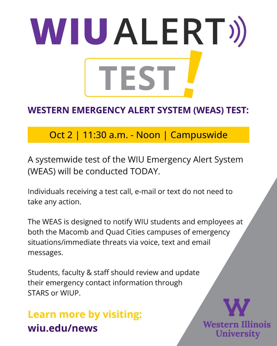 WesternILUniv's tweet photo. WIU Emergency Alert System (WEAS) TEST!

A systemwide test will be initiated between 11:30 a.m.-noon TODAY to test system functionality. Individuals receiving a test call, e-mail or text do not need to take any action.

🔗https://t.co/oDy6KlvjDZ https://t.co/1Xf2lN7eHy