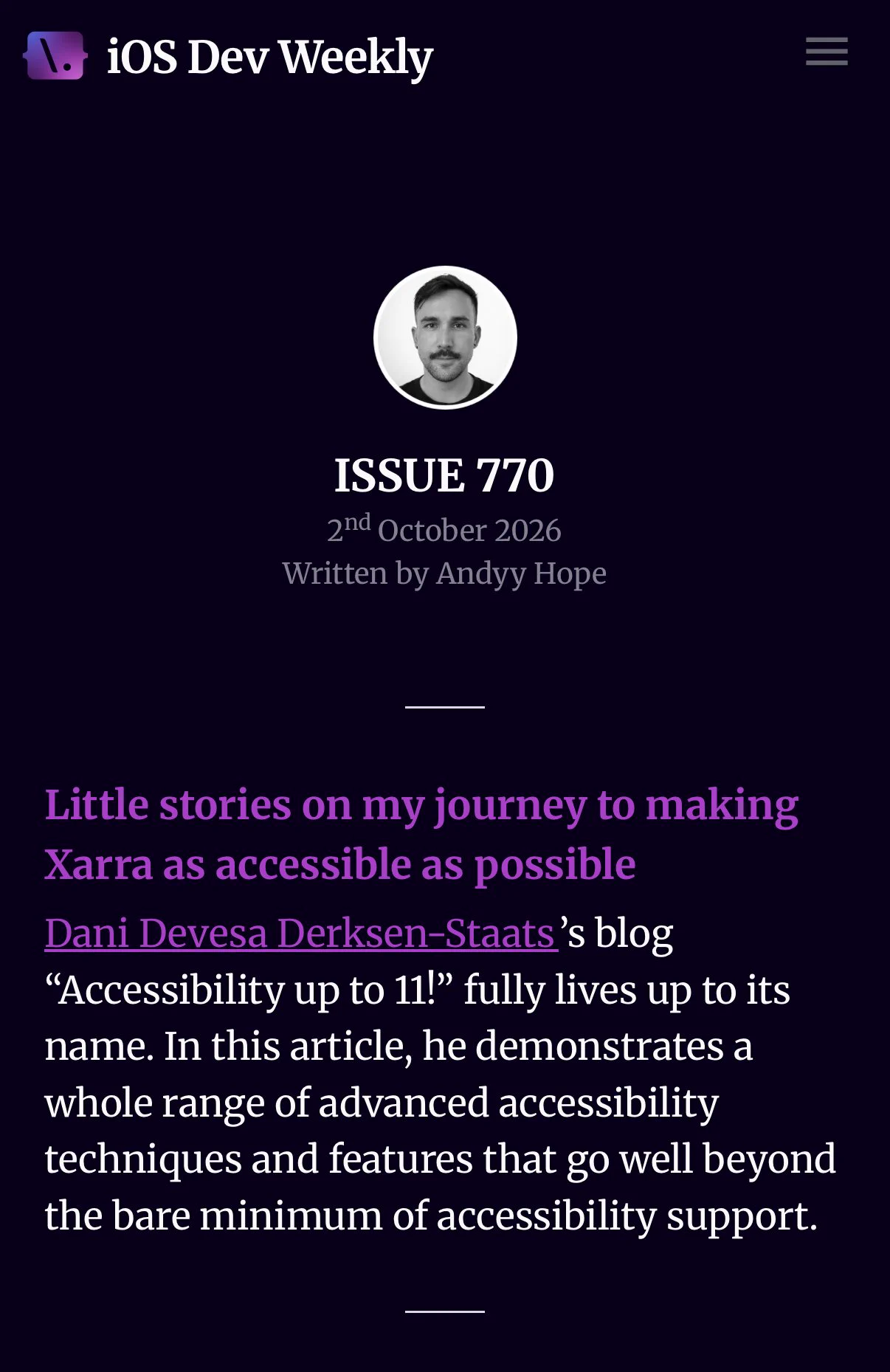A screenshot of iOS Dev Weekly, Issue 770, dated 2nd October 2026 and written by Andyy Hope, featuring a circular profile photo of him. The highlighted entry, titled "Little stories on my journey to making Xarra as accessible as possible," reads: "Dani Devesa Derksen-Staats's blog 'Accessibility up to 11!' fully lives up to its name. In this article, he demonstrates a whole range of advanced accessibility techniques and features that go well beyond the bare minimum of accessibility support."