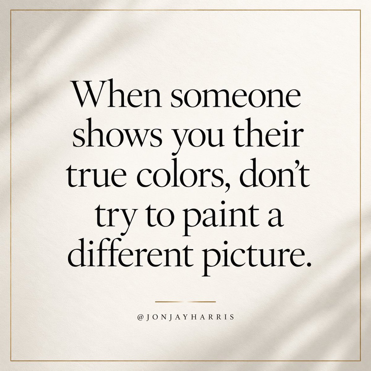jonjayharris's tweet photo. Give people grace. Give them another chance. But don’t spend forever explaining away what they keep showing you.
 
At some point, believe the picture in front of you. https://t.co/7aODcuT0bf