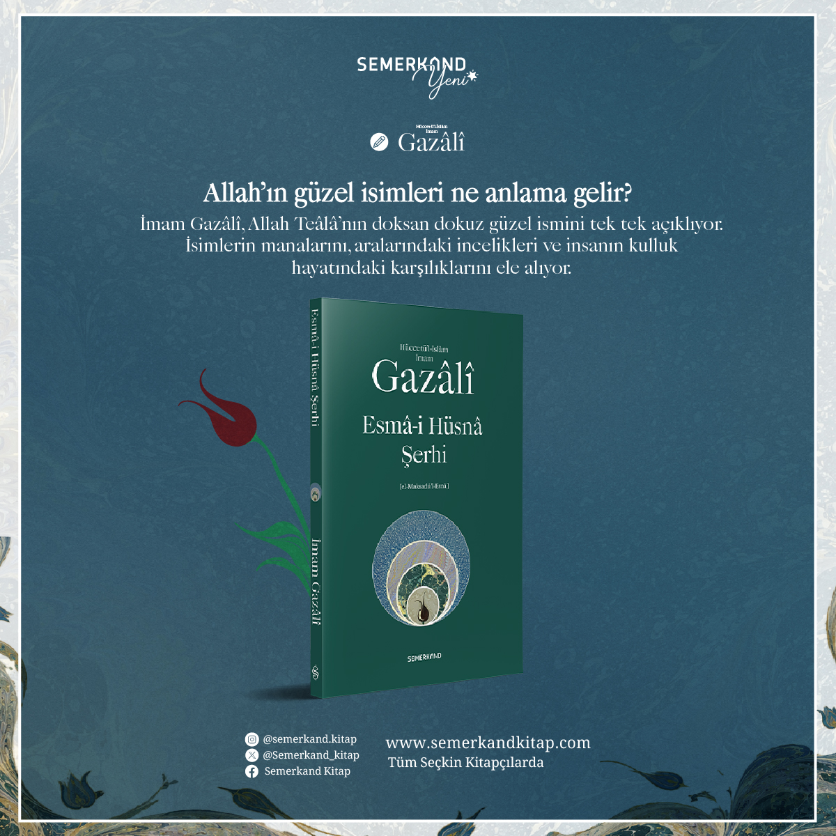 Semerkand_Kitap's tweet photo. 📢 Yeni Kitap | Esmâ-i Hüsnâ Şerhi

Allah în güzel isimleri ne anlama gelir?

İmam Gazâli, Allah Teâlâ'nın doksan dokuz güzel ismini tek tek açıklıyor. İsimlerin manalarını, aralarındaki incelikleri ve insanın kullak hayatındaki karşılıklarını ele alıyor.

https://t.co/F6hh1x61BY

@semerkandyayin 

#esmaihüsna #esmaihüsnaşerhi #imamgazali #yenikitap #semerkandkitap #iyiokuriyikitapokur