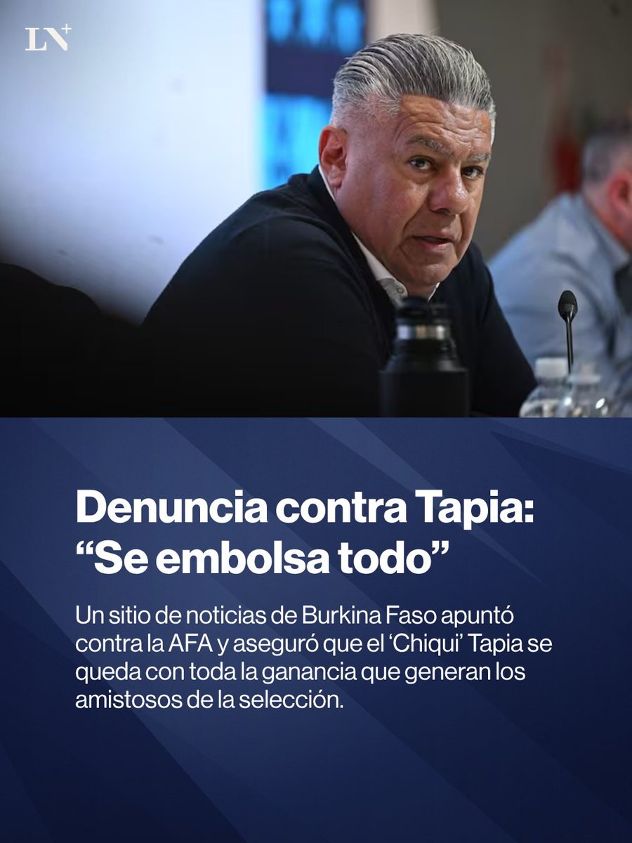 lanacionmas's tweet photo. 🔴 “Se embolsa todo”: el revelador artículo de un medio de Burkina Faso sobre las condiciones que impone la AFA

Aseguran que la entidad que conduce Claudio ‘Chiqui’ Tapia quiere pagar siempre “lo menos posible”.

📌 En Clima de Época https://t.co/k5bX1yDJXQ