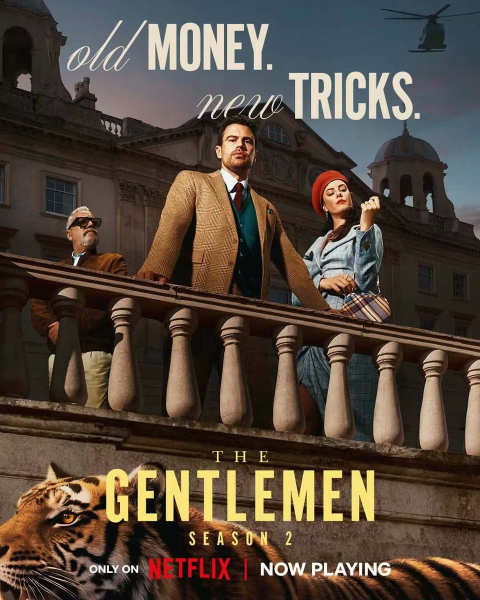 Cris_Maldo's tweet photo. Photo by Buvau Kine on September 04, 2026. An image of a TV poster reading: “Old money. New tricks. The Gentlemen Season 2. Only on Netflix. Now playing. https://t.co/kyo8Ttq2pn