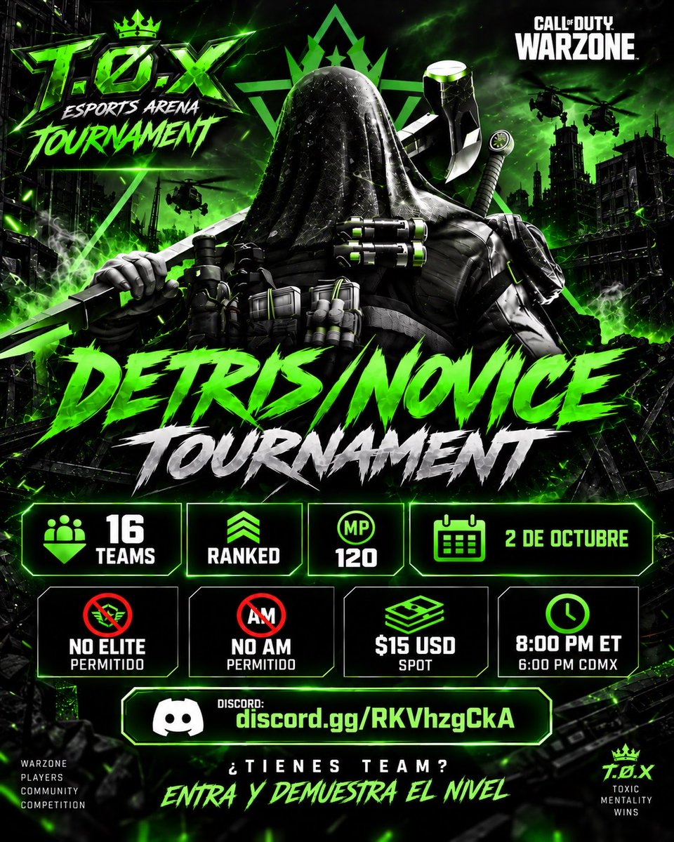 Z__RippeR's tweet photo. 🔥 T.Ø.X ESPORTS ARENA — 2 DE OCTUBRE 🔥

🎮 DETRIS / NOVICE
🏆 RANKED
👥 16 TEAMS
🎯 MP 120
🚫 NO ELITE
🚫 NO AM
⏰ 8:00 PM ET | 6:00 PM CDMX
💵 $15 SPOT

📲 DISCORD: https://t.co/rfV1q6ZKec

#Warzone #CODWarzone #TOXEsports #WarzoneTournament https://t.co/Et3wLRnb2o