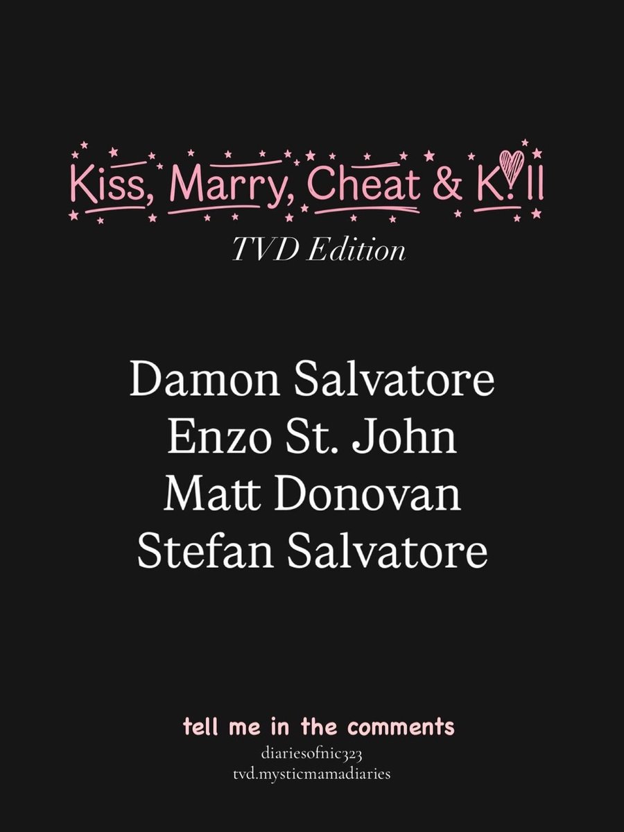 oscarxinho's tweet photo. Photo shared by Nicole on July 14, 2026, tagging @tvd. mysticmamadiaries. Kiss, Marry, Cheat &amp; Kill: TVD Edition — Damon Salvatore, Enzo St. John, Matt Donovan, Stefan Salvatore. Tell me in the comments. https://t.co/TelAAXBffh