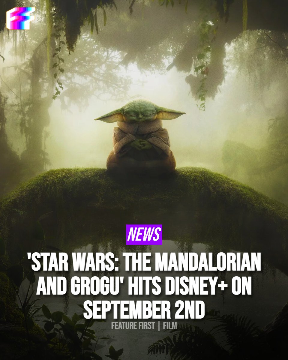 TaylorBytch's tweet photo. Photo by Feature First on August 14, 2026. May be an image of a poster and text: “Star Wars: The Mandalorian and Grogu” hits Disney+ on September 2. https://t.co/ct8CU2EeqR