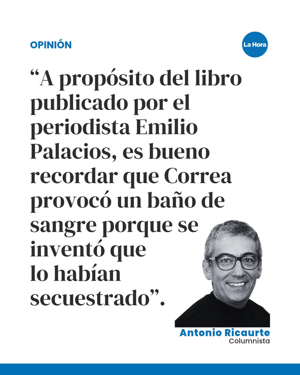 lahoraecuador's tweet photo. #Opinión | "Solo a un narcisista como Correa se le pudo ocurrir inventarse un secuestro y destruir al país y a tanta gente", dice Antonio Ricaurte.

¿Qué opinas de la reflexión de autor? 🤔

Lee la columna completa 👉 https://t.co/43uKmsnmoh https://t.co/SKR5HUczqm