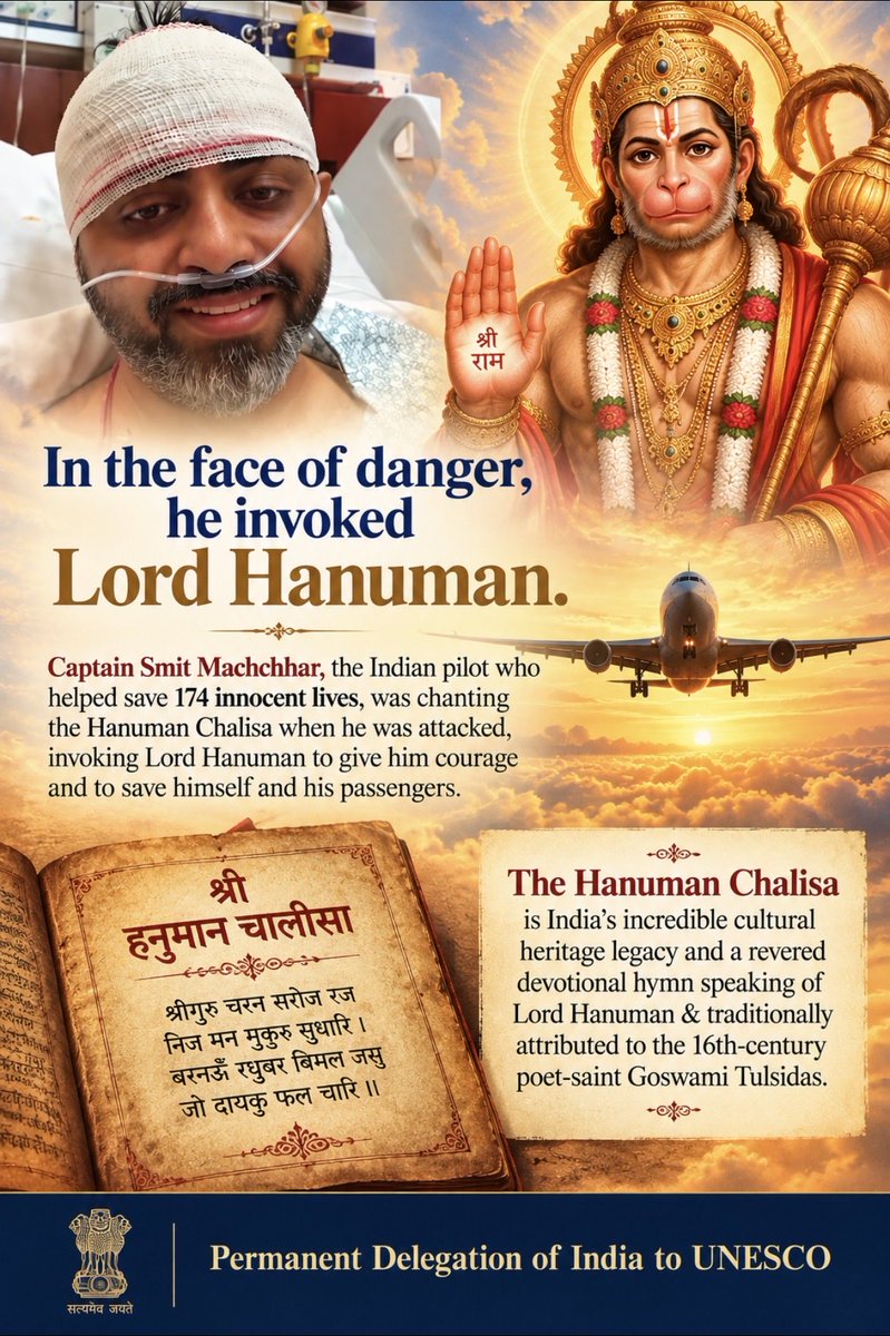 IndiaatUNESCO's tweet photo. Captain #SmitMachchhar chanted the #HanumanChalisa invoking Lord Hanuman to protect him & his passengers. The Hanuman Chalisa is India’s incredible cultural legacy of devotional hymns dedicated to #Hanuman and attributed to the 16th century poet-saint Goswami #Tulsidas.
#IncredibleIndia #Culture #Heritage 🇮🇳 🇺🇳 
@VishalVSharma7