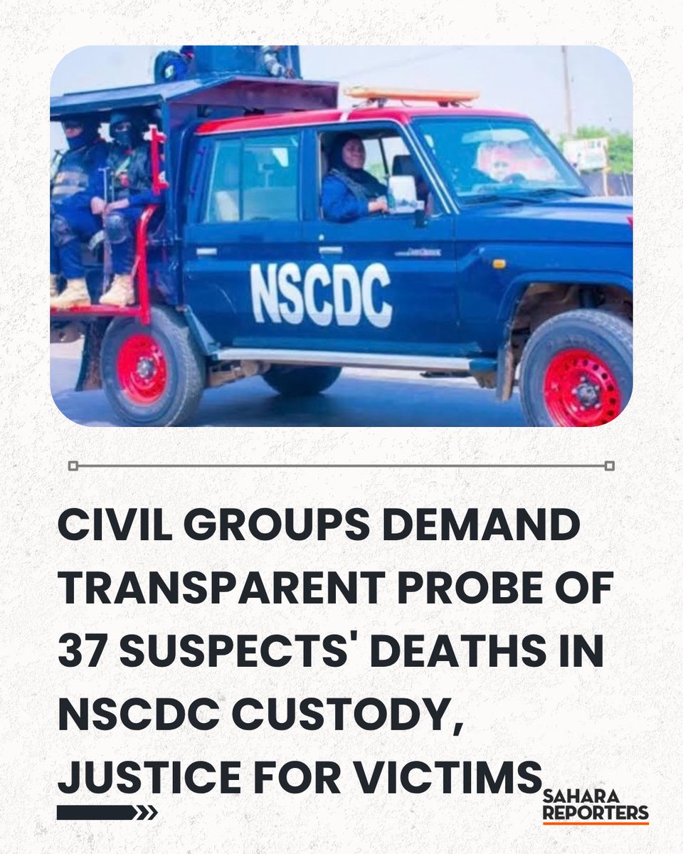 SaharaReporters's tweet photo. Civil Groups Demand Transparent Probe Of 37 Suspects' Deaths In NSCDC Custody, Justice For Victims | Sahara Reporters https://t.co/0Cj9t6Dl8l https://t.co/QiFOBUFxGX