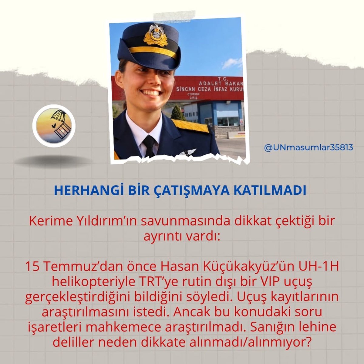 Hakk_Yolu27's tweet photo. 📢 BİRKAÇ DAKİKANIZI AYIRIR MISINIZ?
Bir RT, bir yorum… Büyük bir dayanışmanın başlangıcı olabilir. ❤️​

Herhangi bir çatışmaya katılmadı; TRT'ye yapılan rutin dışı uçuşun ve lehe olan delillerin araştırılması neden dikkate alınmıyor?  

​KerimeYıldırıma SesOl https://t.co/qkwKw154F5