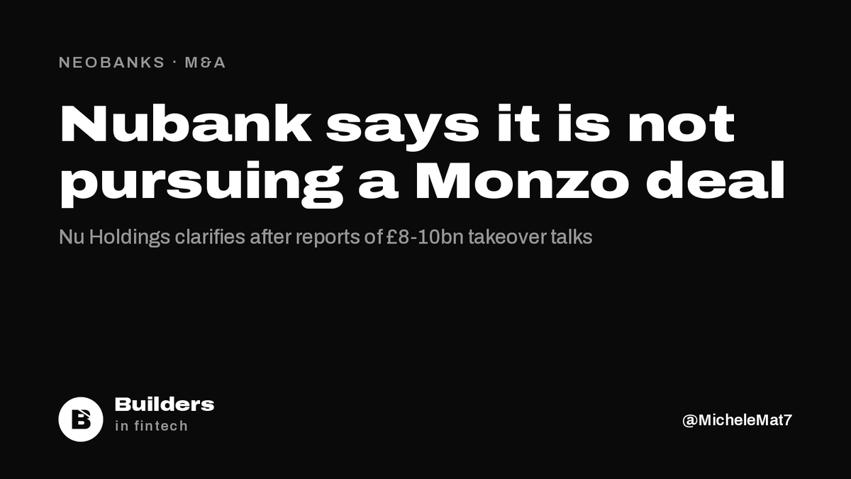 buildersfintech's tweet photo. What's new: Nubank says it is not pursuing a deal with Monzo, days after reports of early talks at an £8-10bn valuation.

In a securities filing, Nu said its capital allocation is unchanged and its focus stays on Brazil, Mexico, Colombia and the US.

Nu shares rose ~7% after. https://t.co/ZlwReD7ttg