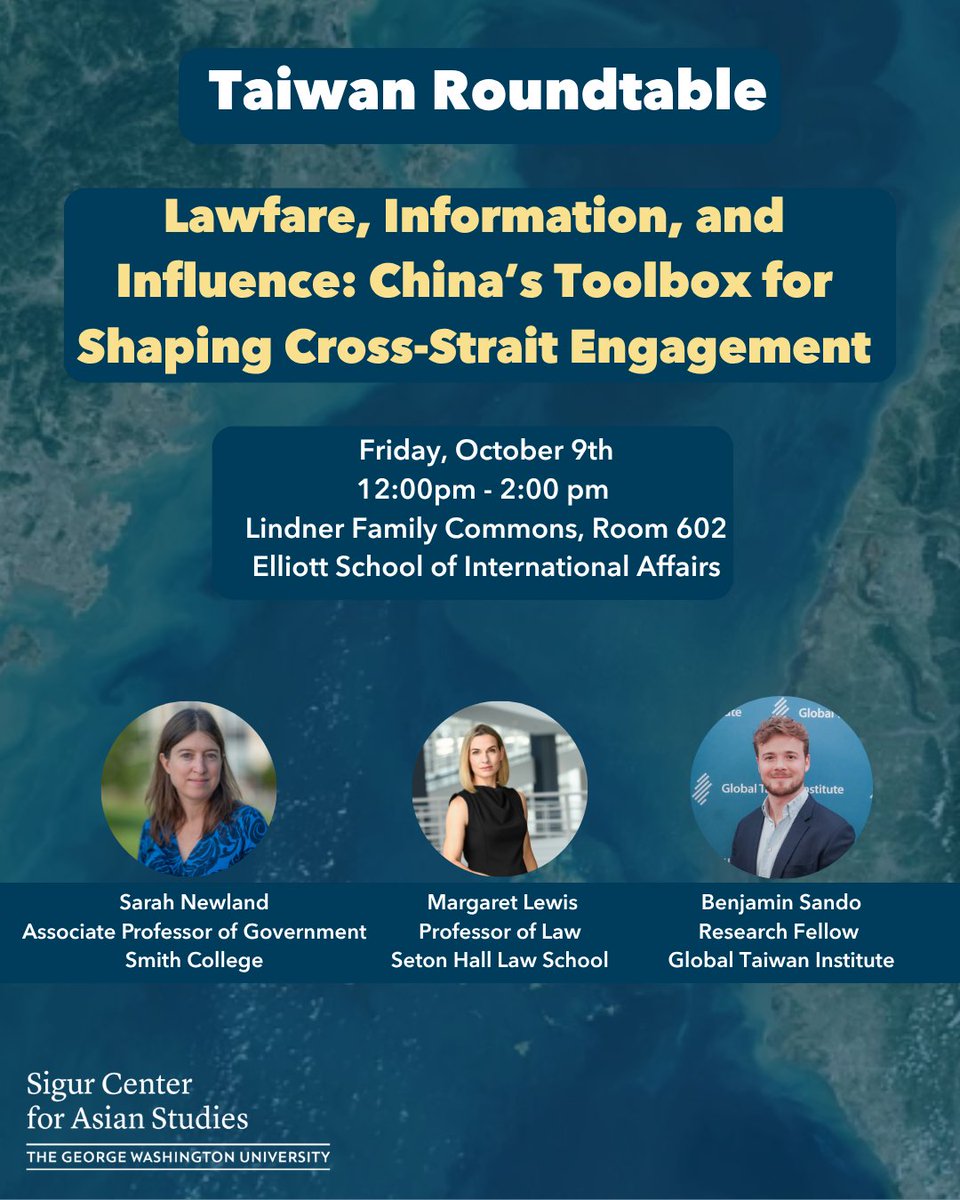 gwusigurcenter's tweet photo. Join us next Friday, October 9th from 12:00 pm - 2:00 pm at the Elliott School in Lindner Family Commons for a discussion about the political, legal, and social tools that the PRC uses to shape Taiwan-China relations. RSVP here for in the link in our bio: https://t.co/S5NHfFalPz https://t.co/JhBs4fmi5d