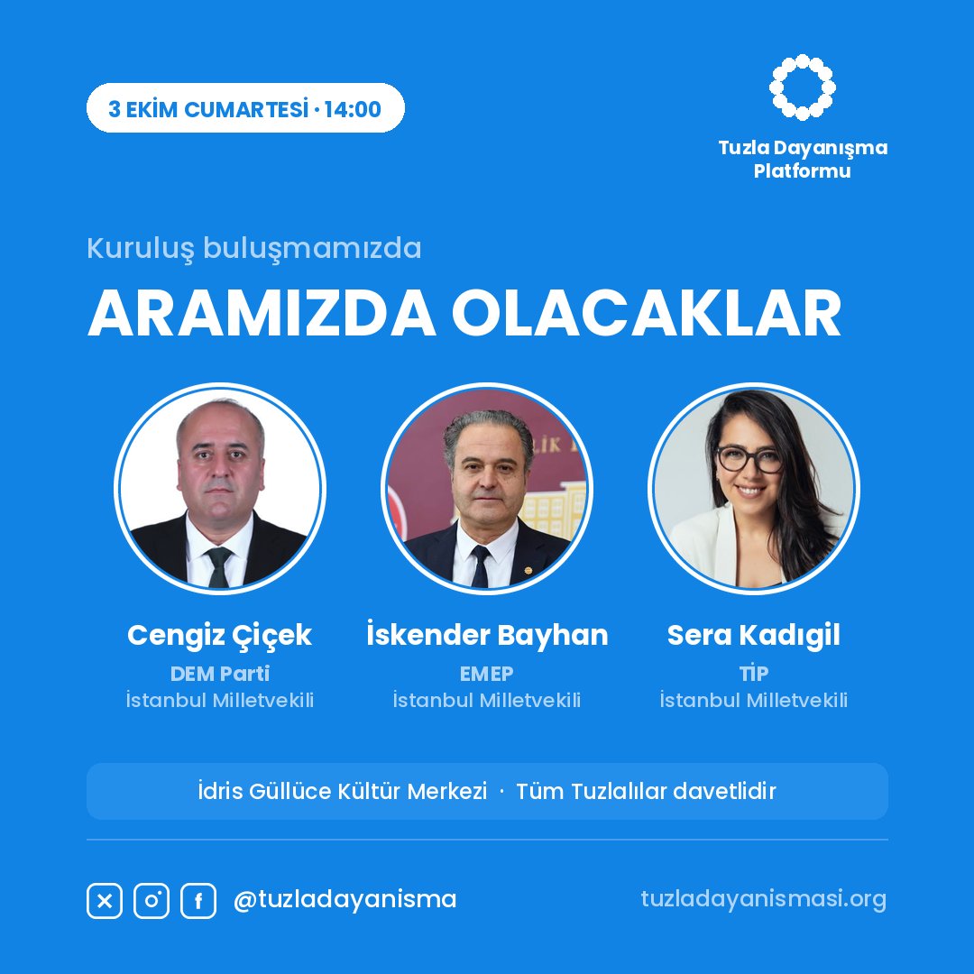 tuzladayanisma's tweet photo. YARIN ARAMIZDA OLACAKLAR!

Tuzla Dayanışma Platformu'nun kuruluş buluşmasında İstanbul'un üç milletvekili aramızda olacak.

🔹 Cengiz Çiçek · DEM Parti Milletvekili
🔹 İskender Bayhan · EMEP Milletvekili @iskenderbayhn 
🔹 Sera Kadıgil · TİP Milletvekili @serakadigil https://t.co/y3AiG1E68l