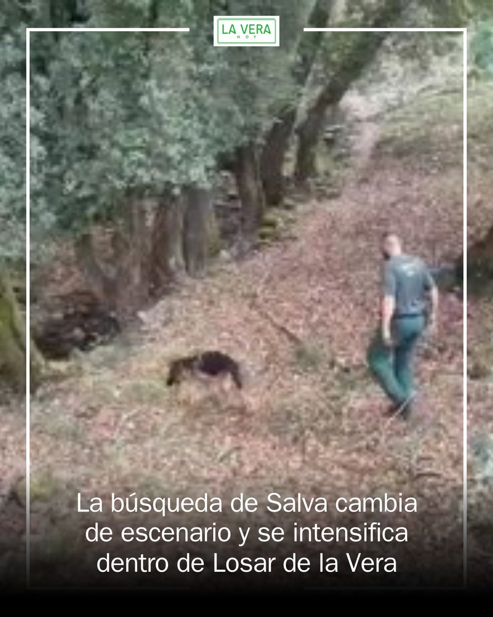 LaVeraEdon's tweet photo. 🚨 La búsqueda de Salva, desaparecido desde el lunes en Losar de la Vera, cambia de escenario: la Guardia Civil revisa parcelas y solares dentro del municipio mientras los perros especializados rastrean zonas del extrarradio. El dispositivo sigue activo. https://t.co/4H6A0bFqdV https://t.co/pelYWIo1b0