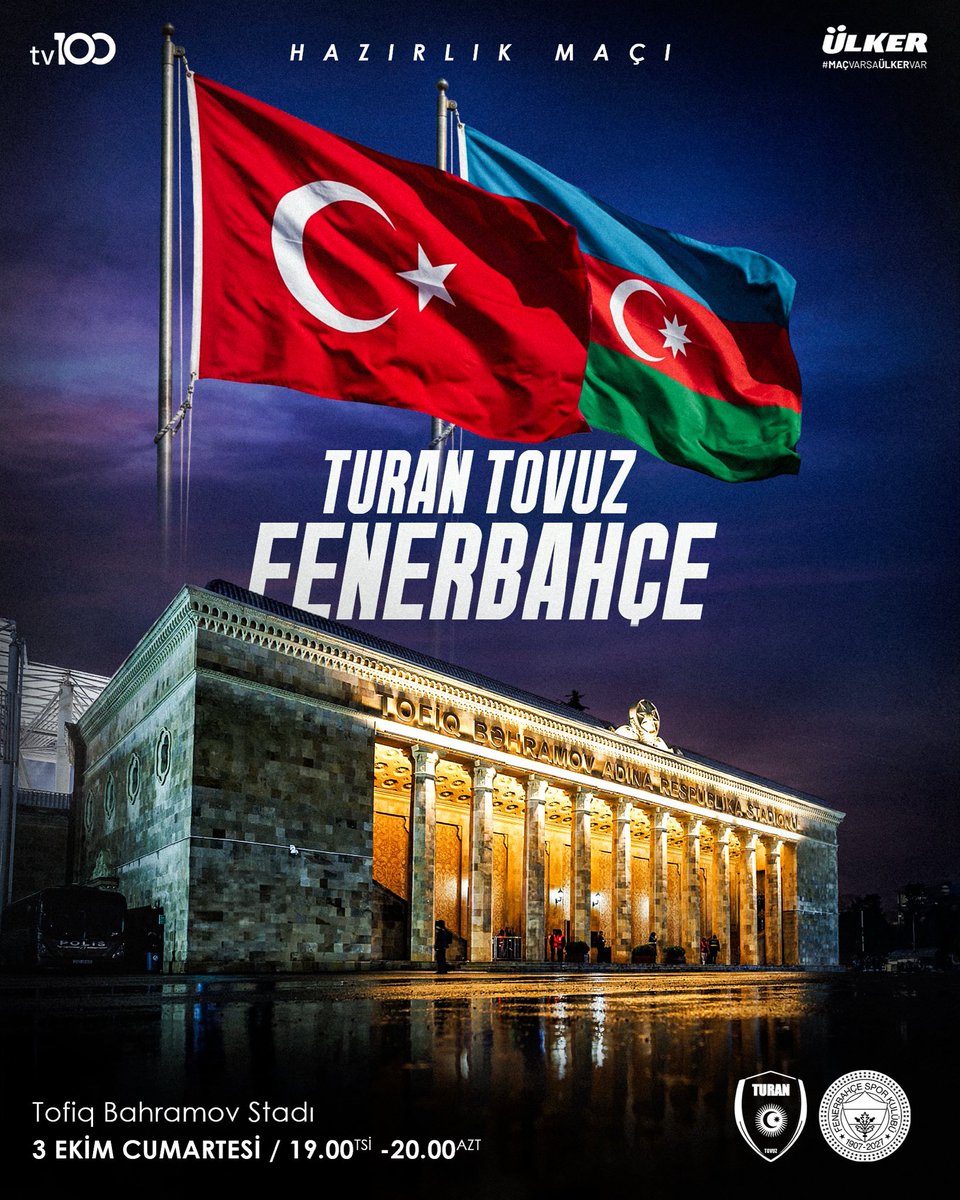 Fenerbahce's tweet photo. 🇹🇷🇦🇿Salam, qardaş, can Azərbaycan!

🤝 Hazırlık Maçı 
🆚 Turan Tovuz  
🇹🇷 19.00
🇦🇿 20.00 
📺 tv100 
🏟️ Tofiq Bahramov Stadı

#MaçVarsaÜlkerVar | @Ulker https://t.co/QUaC9Uc9U3