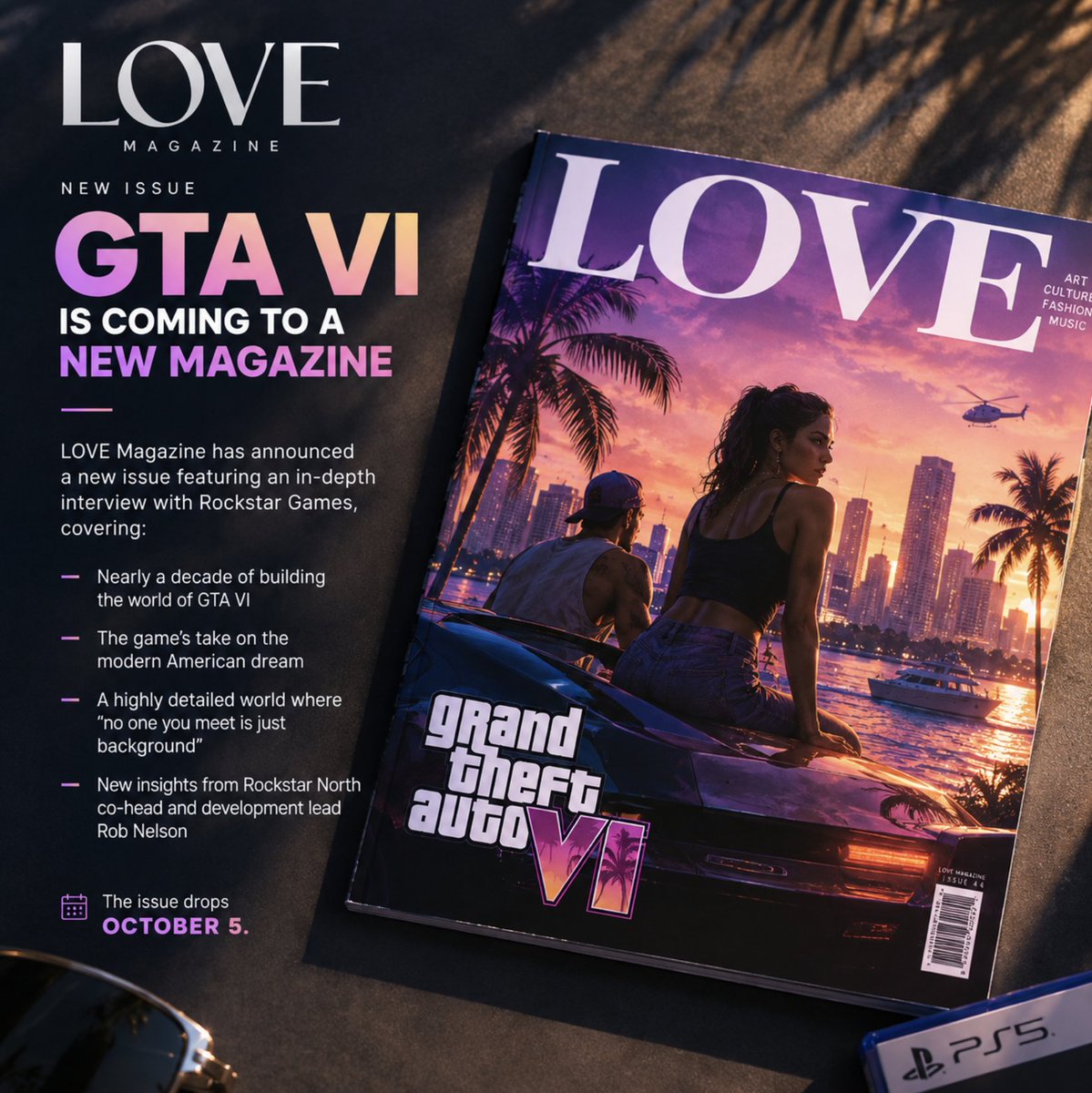 GTA6Digest's tweet photo. GTA VI is coming to a NEW MAGAZINE

LOVE Magazine has announced a new issue featuring an in-depth interview with Rockstar Games, covering:

> Nearly a decade of building the world of GTA VI
> The game's take on the modern American dream
> A highly detailed world where “no one you meet is just background”
> New insights from Rockstar North co-head and development lead Rob Nelson

The issue drops October 5