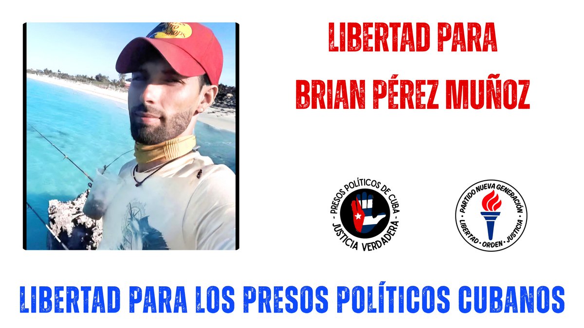 PartidoPNG2026's tweet photo. Brian Pérez Muñoz. 

1.339 presos políticos. 155 mujeres. 14 personas que siguen presas tras ser detenidas siendo menores. Cifras de Prisoners Defenders, agosto 2026.

#PartidoNuevaGeneracion #PNG #CubaLibre #LibertadOrdenYJusticia https://t.co/OrzJhDXMuY