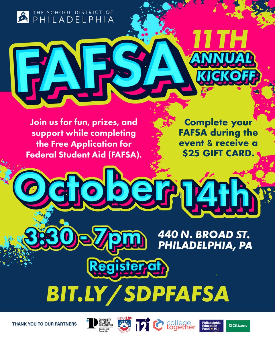 PHLschools's tweet photo. 🎓Join us for our 11th Annual FAFSA Event on October 14 from 3:30–7 p.m. at 440 N. Broad St.

Get support completing your FAFSA, enjoy fun and prizes, and receive a $25 gift card when you complete your FAFSA at the event!

👉 Register: https://t.co/zBrAXb2JlX

#PHLed https://t.co/h6BKGiQ4Vf