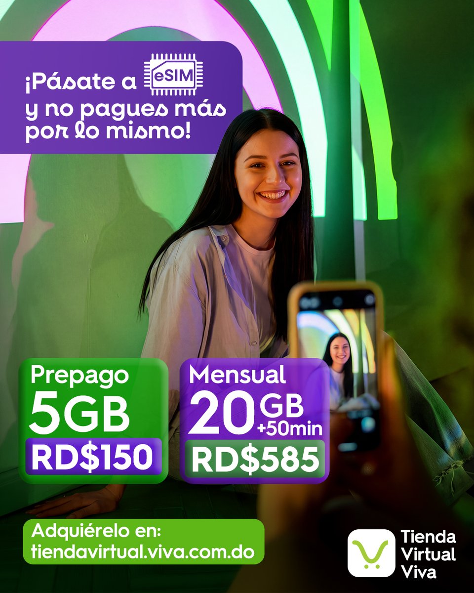 Viva_RD's tweet photo. Activa tu eSIM a través de nuestra Tienda Virtual Viva y elige el Plan que más se adapte a ti.📲
• Prepago: RD$150
• Mensual: RD$585
👉 Entra a https://t.co/LS1nvrnj6O
¡Ya tú sabes! 😎
#VivaRD #eSIM #TiendaVirtual #EstamosDeTuLado https://t.co/aBXa1OynU1