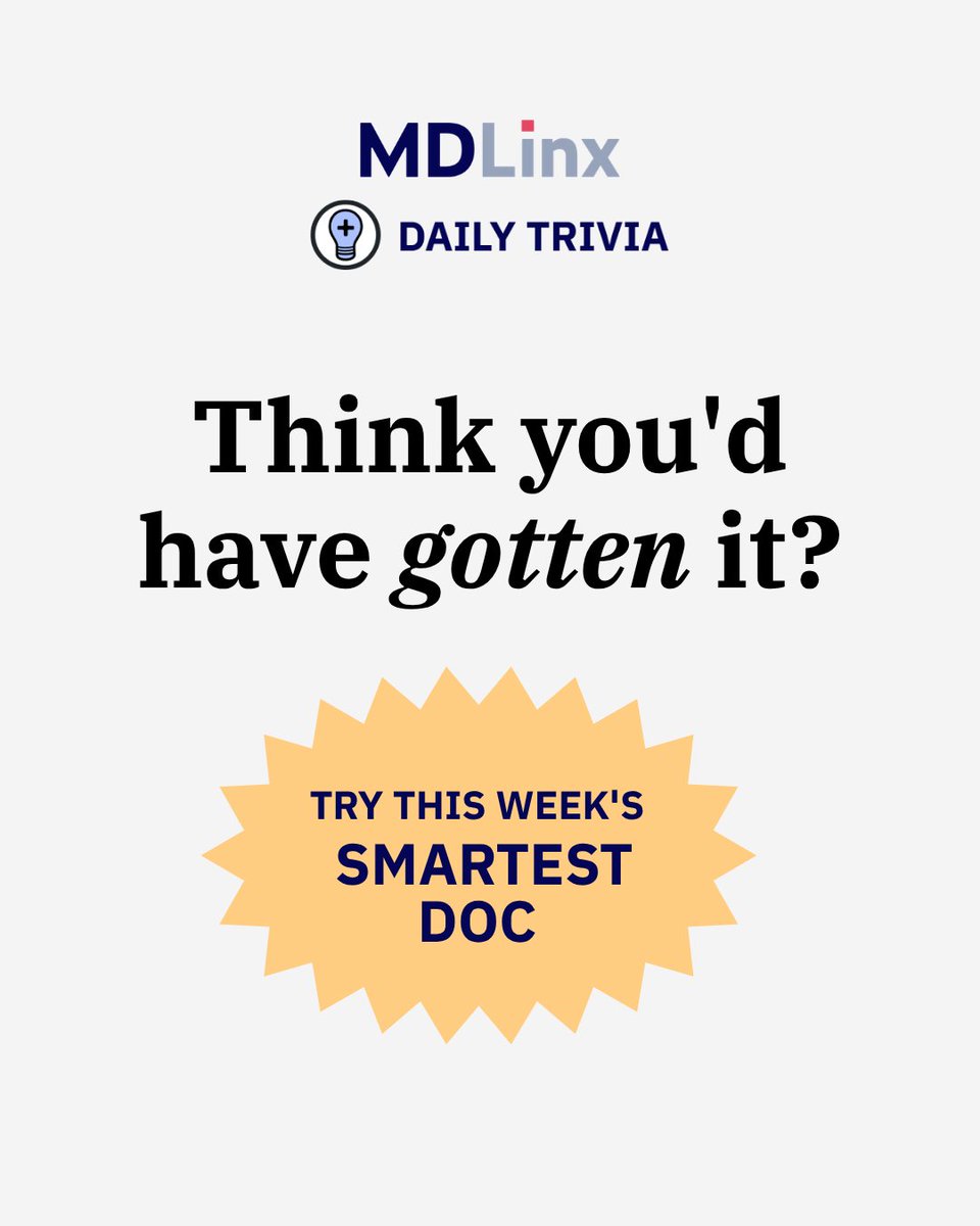 MDLinx's tweet photo. 77% of doctors got this wrong last week.
💡This week's quiz: https://t.co/KhVzWtLW9I

#smartestdoc #trivia https://t.co/PPIvSaFJmI