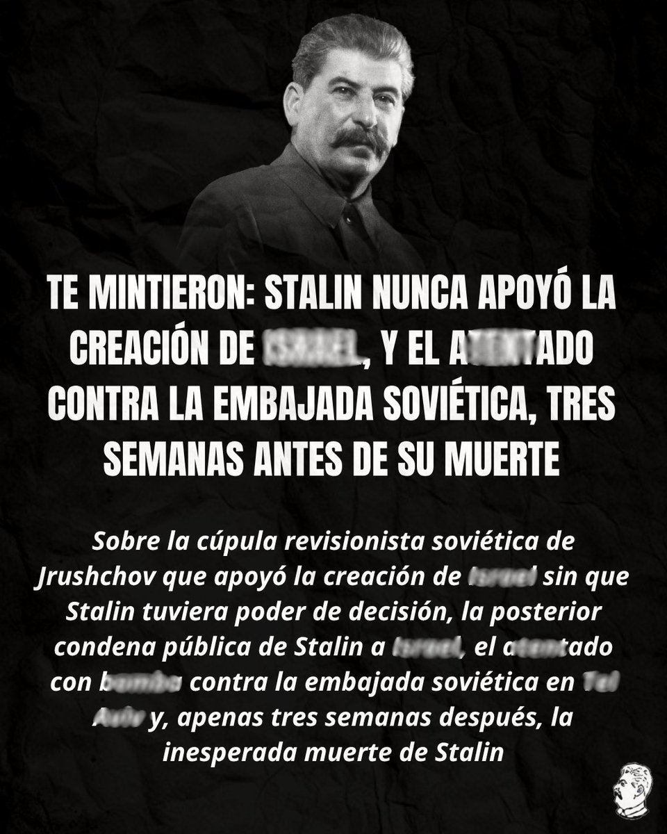 antirrev's tweet photo. TE MINTIERON: STALIN NUNCA APOYÓ LA CREACIÓN DE *, Y EL A*DO CONTRA LA EMBAJADA SOVIÉTICA, TRES SEMANAS ANTES DE SU MUERTE

https://t.co/wFsMMsoFp9 https://t.co/XGpMQ3cufN