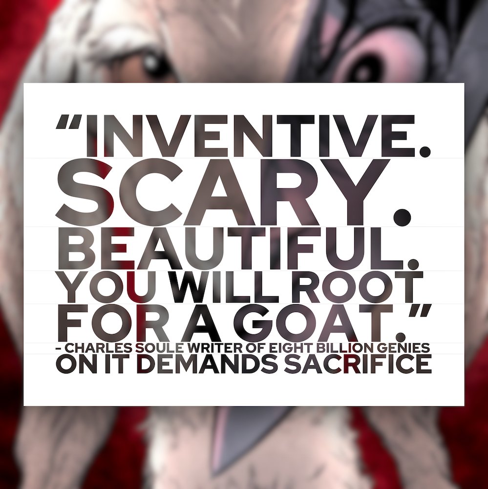 badideahello's tweet photo. The horror comic book event of the year arrives on October 14th! IT DEMANDS SACRIFICE #1 is already turning heads.

First horror legend SAM RAIMI (SPIDER-MAN, EVIL DEAD) called it:
"Bloody, bizarre & brilliantly built." 

Now, multi-Eisner Award-winner, CHARLES SOULE (DAREDEVIL, EIGHT BILLION GENIES) says IT DEMANDS SACRIFICE #1 is:
“Inventive. Scary. Beautiful. You will root for a goat.” 

And if you're going to NEW YORK COMIC-CON, you can pick up a copy a full WEEK early from one of our exclusive partners! We've partnered with some of the BIGGEST retailers at New York Comic Con for a special IT DEMANDS SACRIFICE #1 early release!

Each of the following retailers is dropping a special, limited edition of IT DEMANDS SACRIFICE #1 for New York Comicon:
• Blank Cover Podcast
• Black Saber
• Comic Tom
• Countdown Comics/9th Wonder Comics
• Presto Comic Shop
• Trinity Comics

Pick up a copy on the Javits show floor or during a special NYCC livestream! Copies are limited and available while supplies last.

Even better, get your New York Comic-Con exclusive early release copy signed by two of the masterminds behind IT DEMANDS SACRIFICE! 

Emmy Award-winning screenwriter Philip Gelatt (Netflix's LOVE, DEATH & ROBOTS) and acclaimed filmmaker Dave Yarovesky (BRIGHTBURN) will be at both the Trinity Comics booth on Saturday, October 10th at 2:00PM and the BAD IDEA panel (room 1C03) on Sunday, October 11 at 4:15pm.

MORE: https://t.co/r6mGKrLA9l