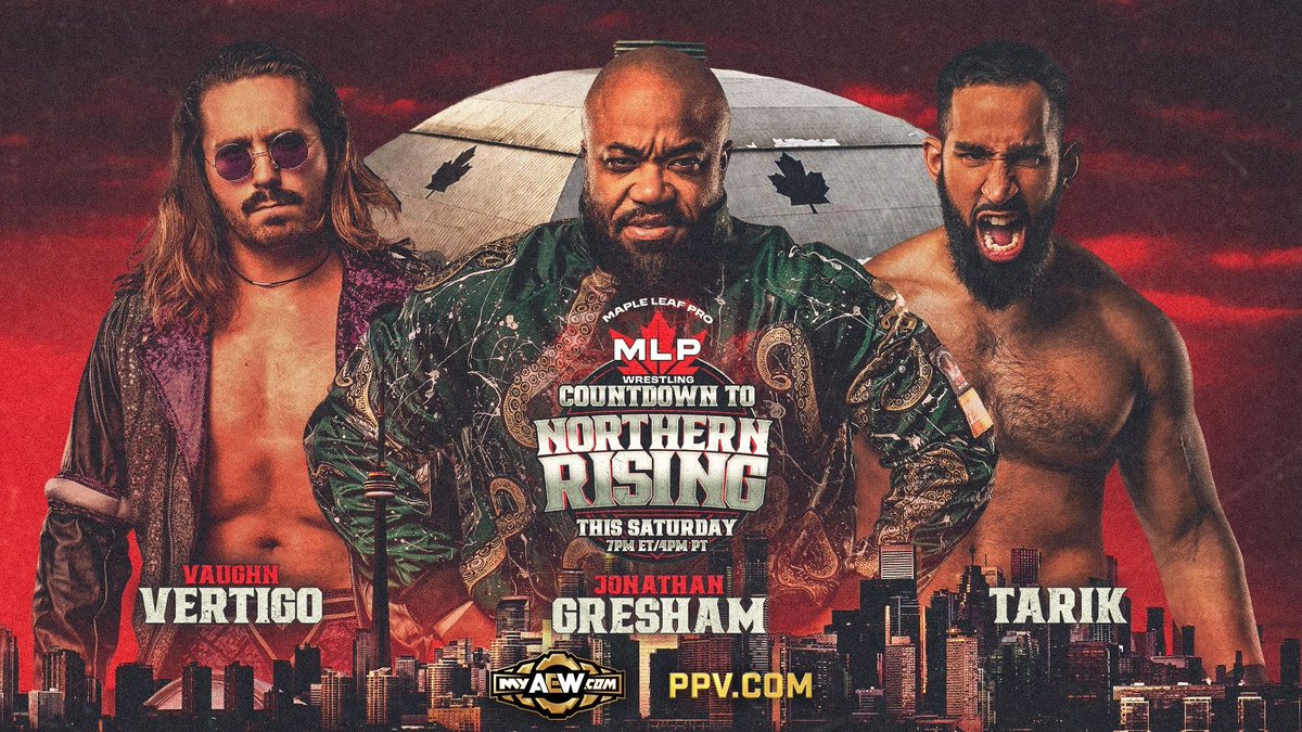 MapleLeafPW's tweet photo. It’s a big three way match on Countdown To Northern Rising tomorrow at 7PM ET/ 4PM PT! Canadian talents @TarikHatesyou &amp; @VaughnVertigo each look for the win, but the octopus @TheJonGresham has other plans! https://t.co/OZa5nkGqPd