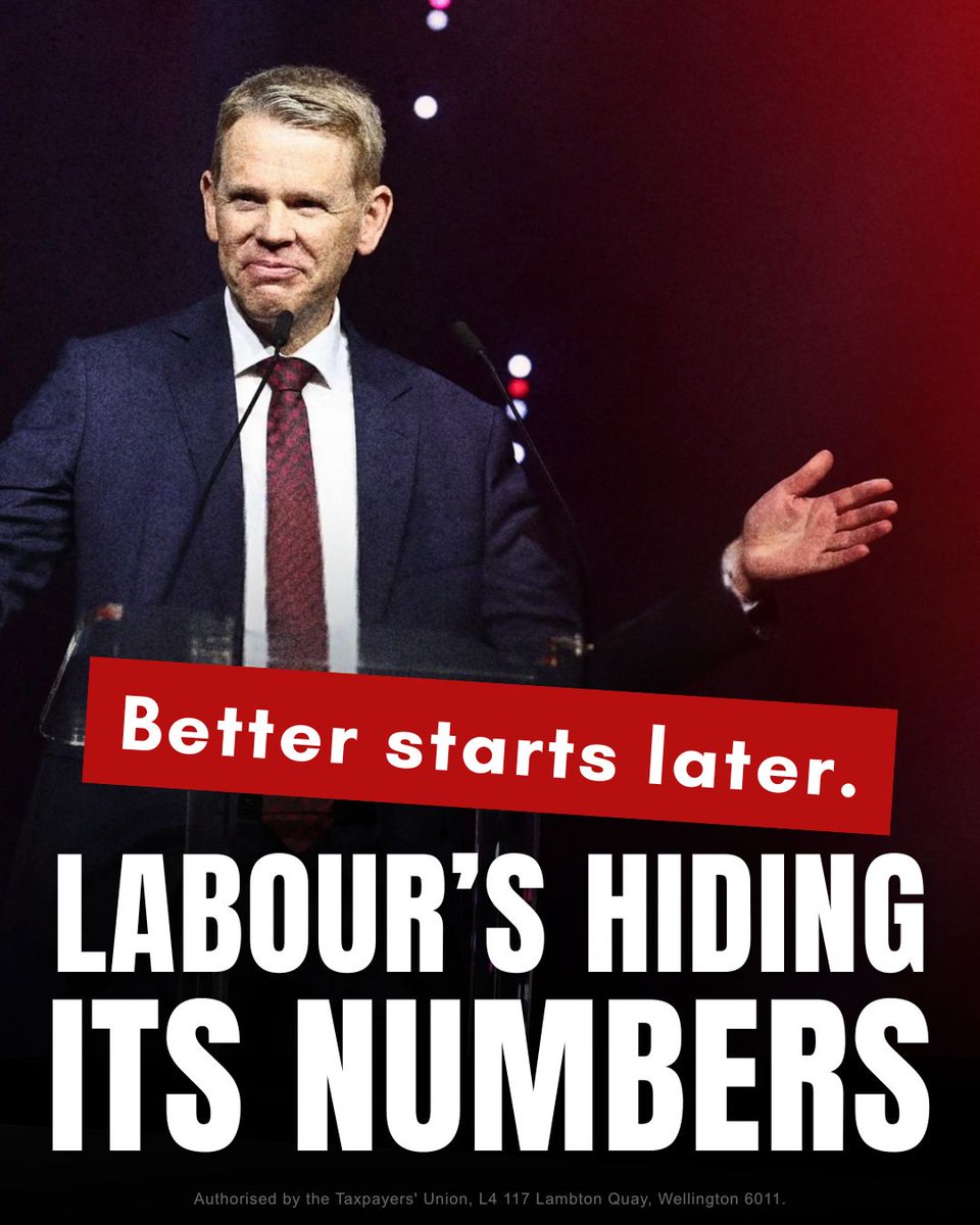 TaxpayersUnion's tweet photo. Better starts with honesty, not bribery.

Treasury’s projections put the cost for Labour's pay equity policy at $10.97 billion. Labour disputes that figure, but won’t provide their own until after the election...

Despite the fact Chris Hipkins said they would release a figure after PREFU.

Taxpayers deserve to know the cost before they cast their vote.