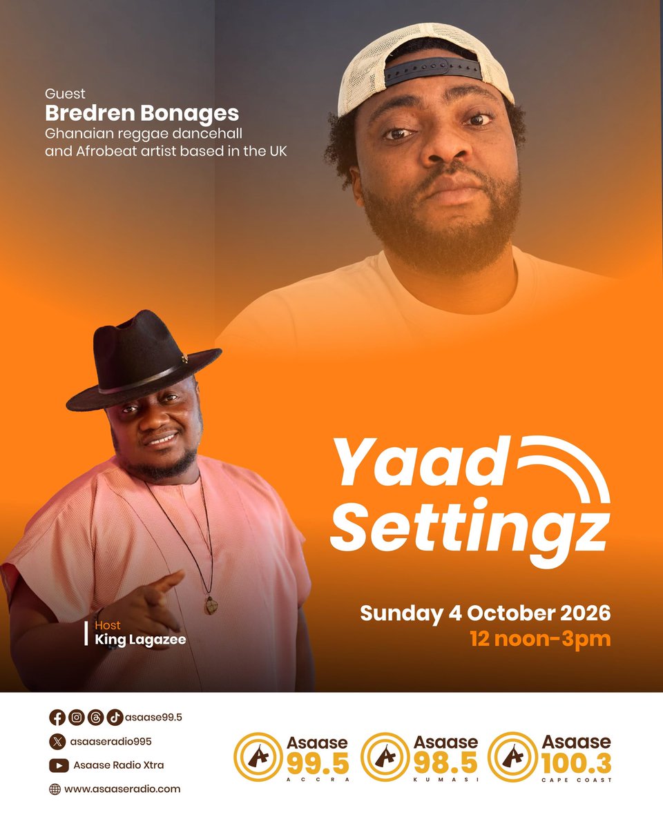 LagazeeSoundGH's tweet photo. One on one with #BredrenBonages Ghanaian reggae dancehall and afrobeat artist based in UK on #YaadSettingz on @AsaaseRadio995 With @KingLagazee live via zoom

Sun Oct. 4th 2026

Time: 12pm - 3pm GMT

Listen: https://t.co/0X7zsBqaNQ

Stream: https://t.co/jXFjVD8rkP

#AsaaseRadio https://t.co/LdwQHx34Va