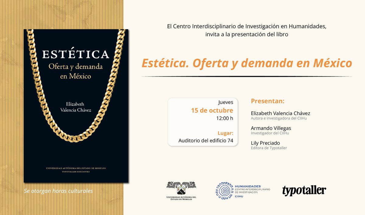 EdicionesUAEM's tweet photo. 📖 Presentación del libro Estética. Oferta y demanda en México, de la investigadora Elizabeth Valencia Chávez.   🗓️ Jueves 15 de octubre, 12:00 h
📍 Auditorio del edificio 74   Participan: Elizabeth Valencia Chávez, Armando Villegas y Lily Preciado 
@prensauaem https://t.co/t2mNSjdebf