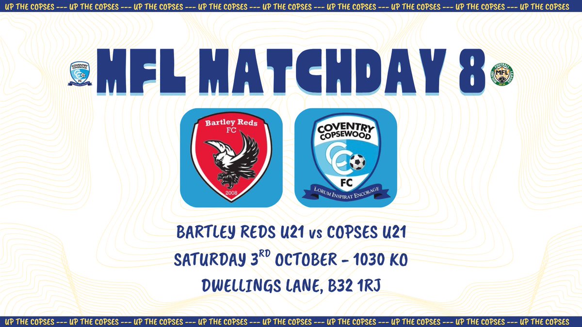 copsewoodFC's tweet photo. Both Copses’ sides are in action tomorrow, on the road! ⚽️🚗

1st Team face @FCVGraceDieu at the home of Ashby Ivanhoe - 3PM KO 👊

21s away at @BartleyRedsFC - 10:30 KO 🤝 https://t.co/26EeiZMz3s
